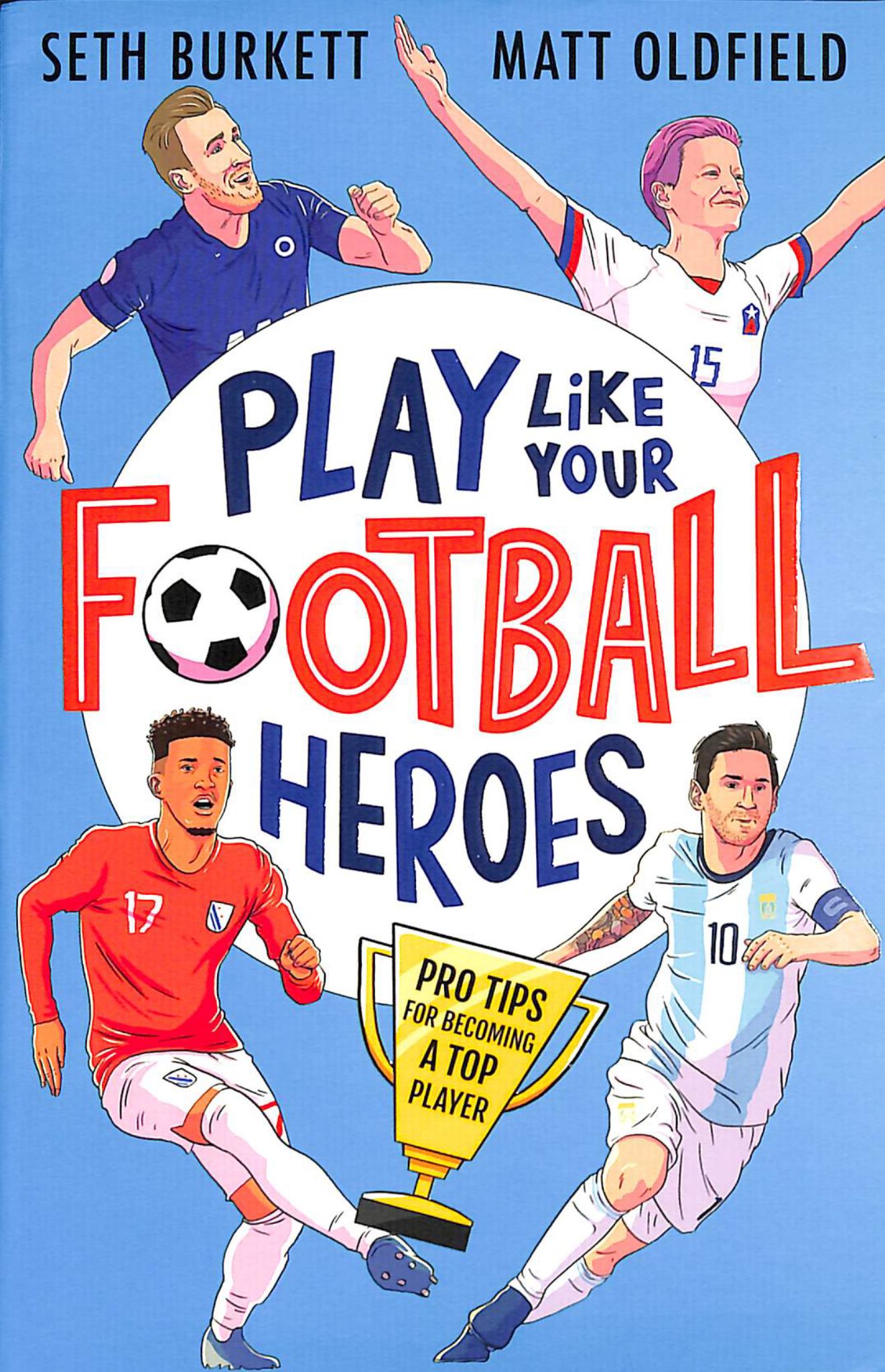 Play Like Your Football Heroes Cover Image