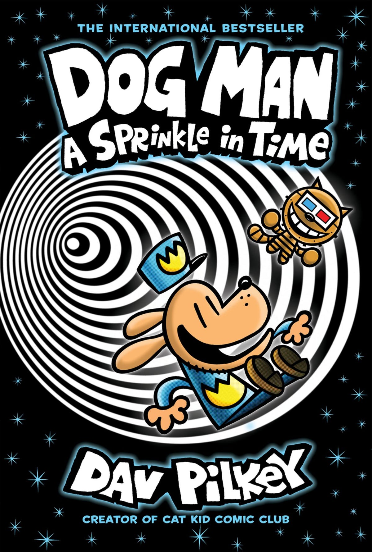 Dog Man: a Sprinkle in Time: a Graphic Novel (Dog Man #15): from the Creator of Captain Underpants Cover Image