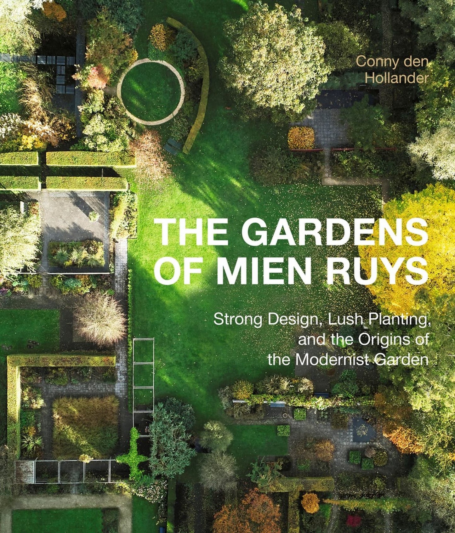 The Gardens of Mien Ruys Cover Image