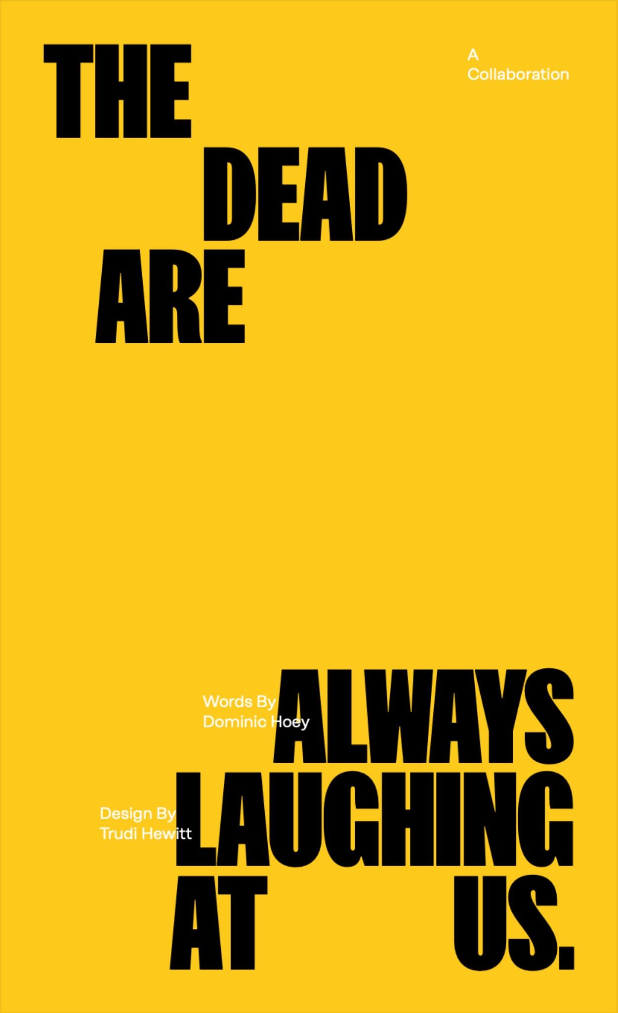 The Dead Are Always Laughing at Us Cover Image