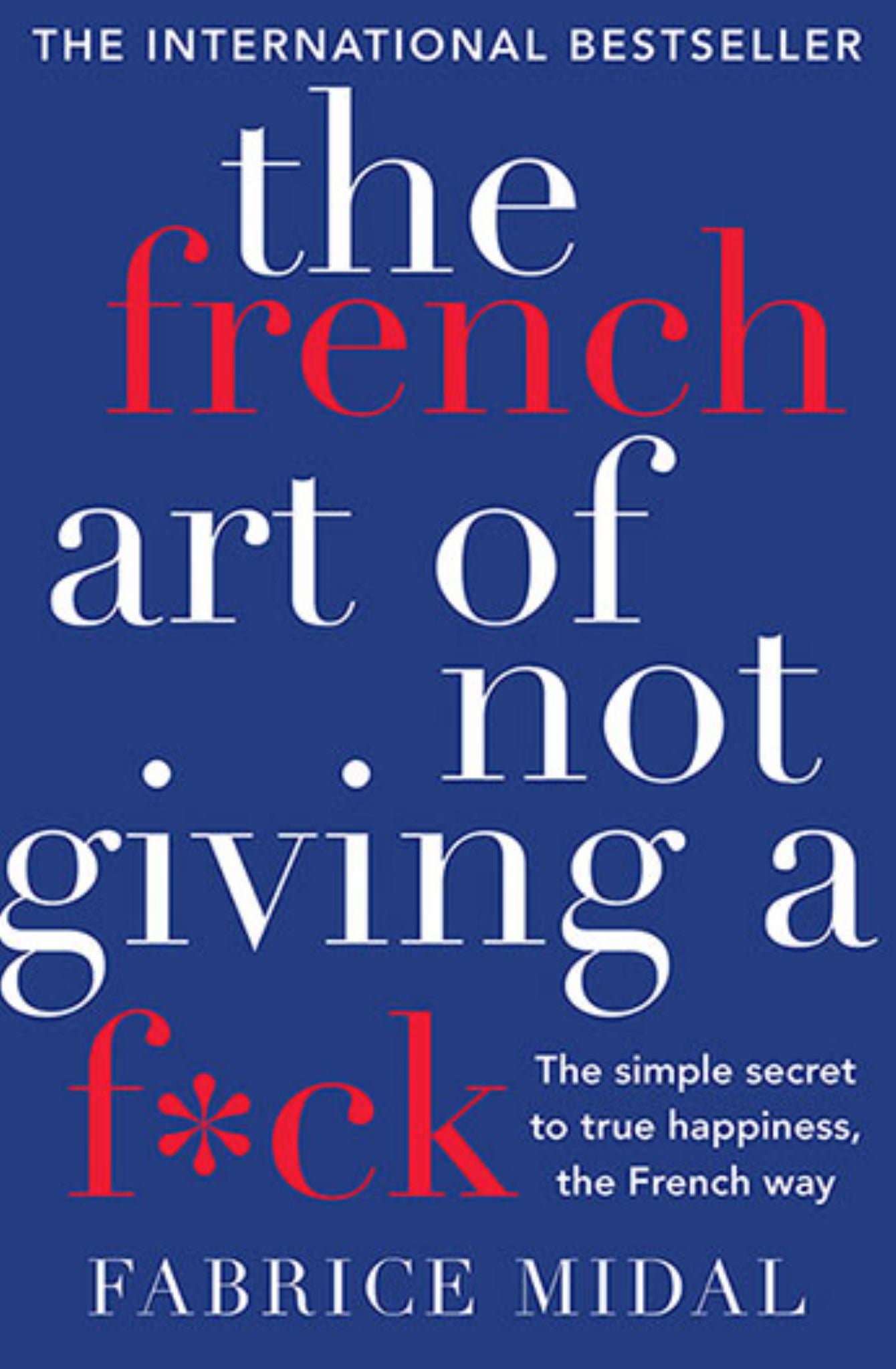 The French Art of Not Giving a F*ck Cover Image