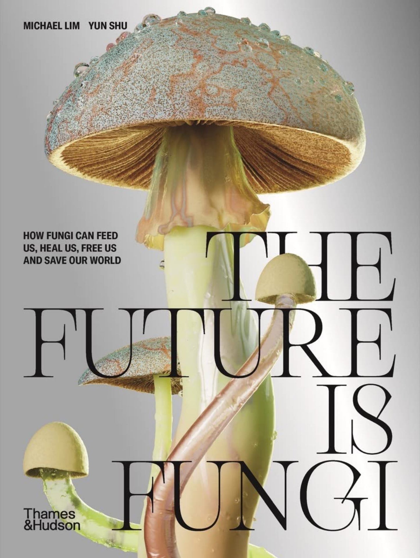 The Future Is Fungi Cover Image
