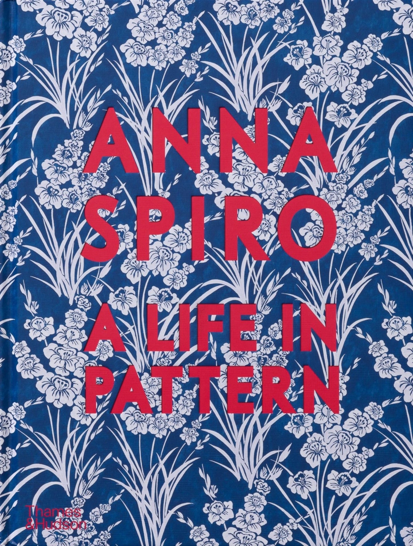 Anna Spiro: a Life in Pattern Cover Image