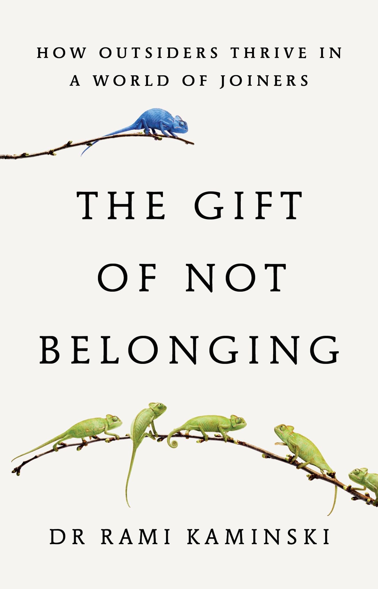 The Gift of Not Belonging Cover Image