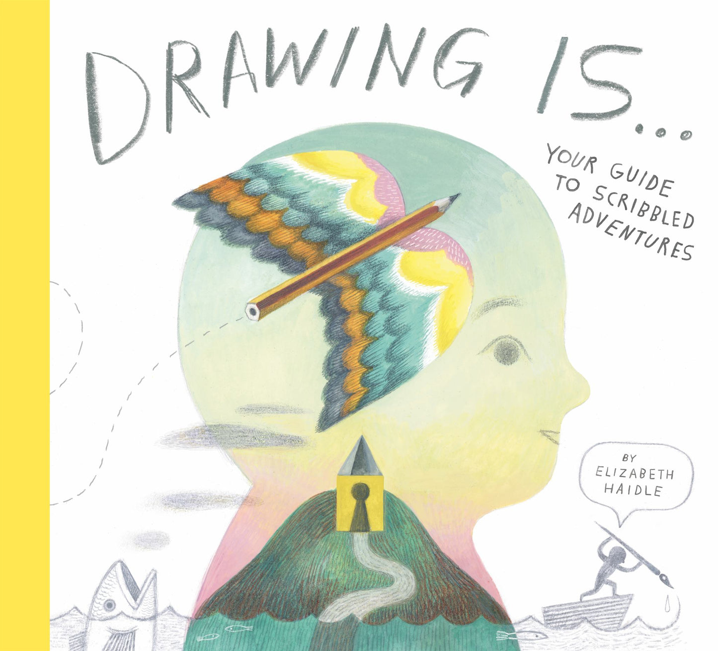Drawing Is ... Cover Image