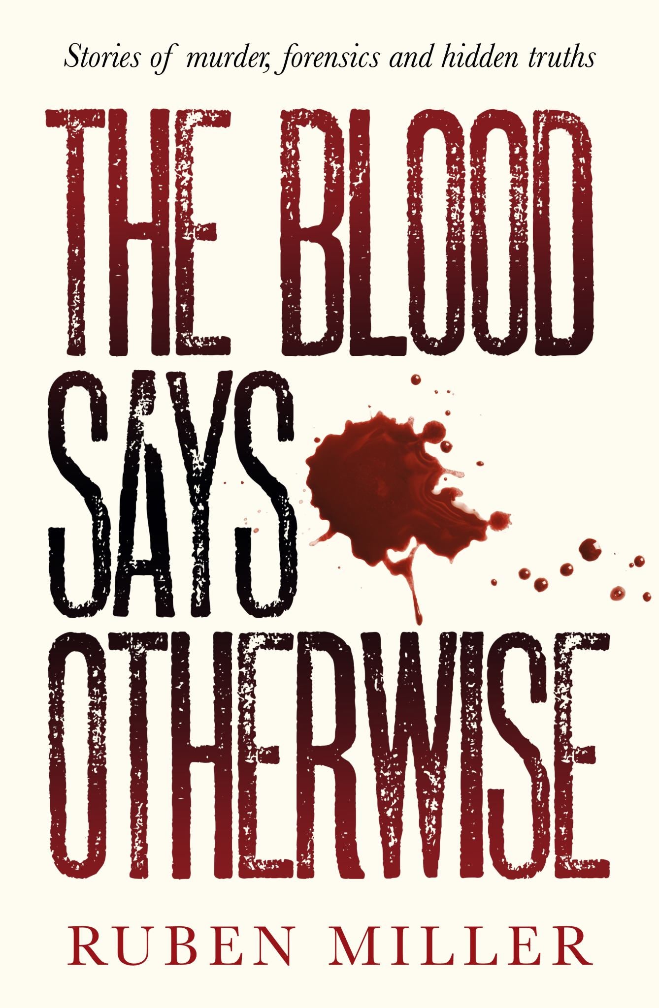The Blood Says Otherwise Cover Image