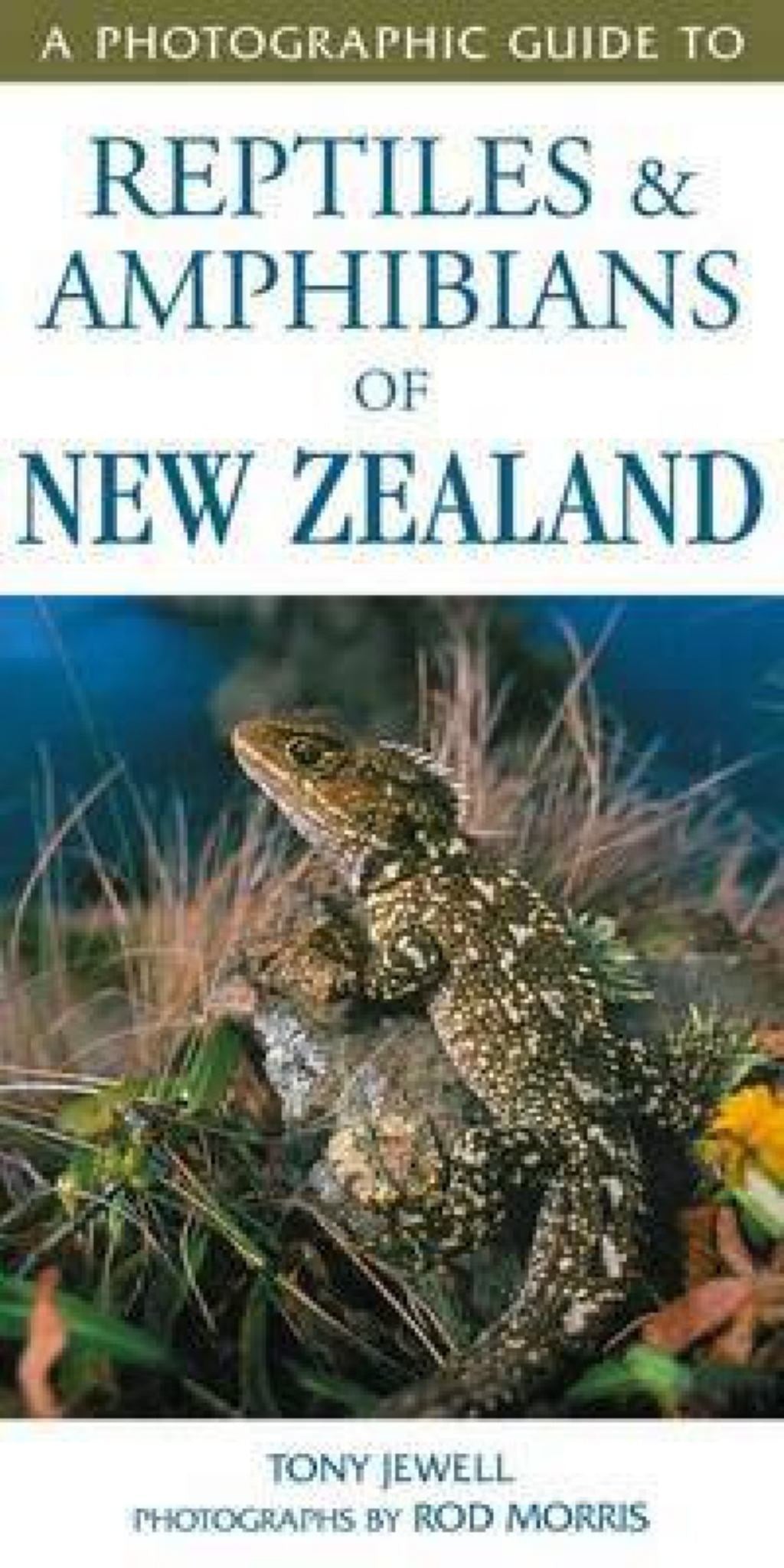 Photographic Guide to Reptiles and Amphibians of New Zealand Cover Image
