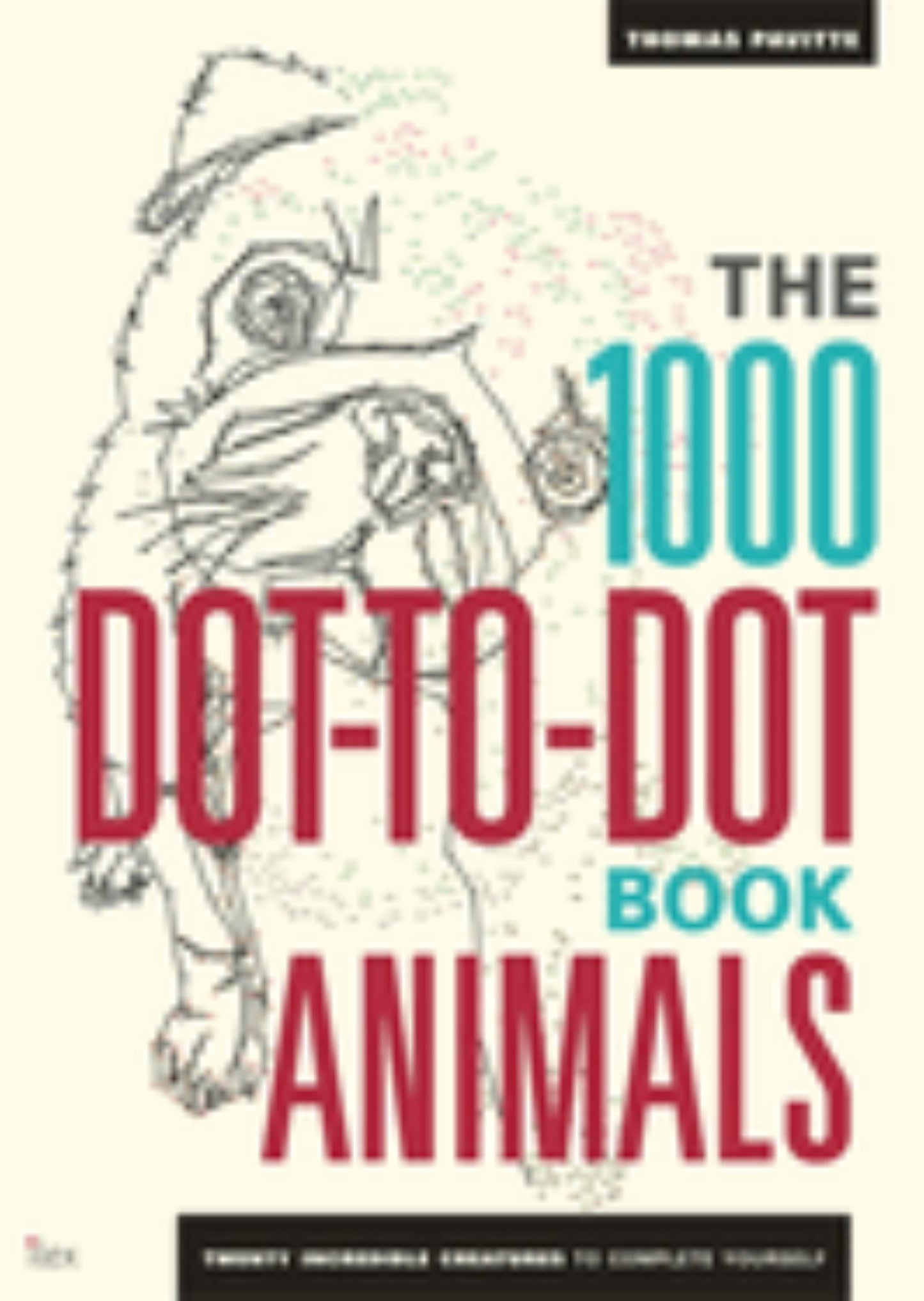 The 1000 Dot-To-Dot Book: Animals Cover Image