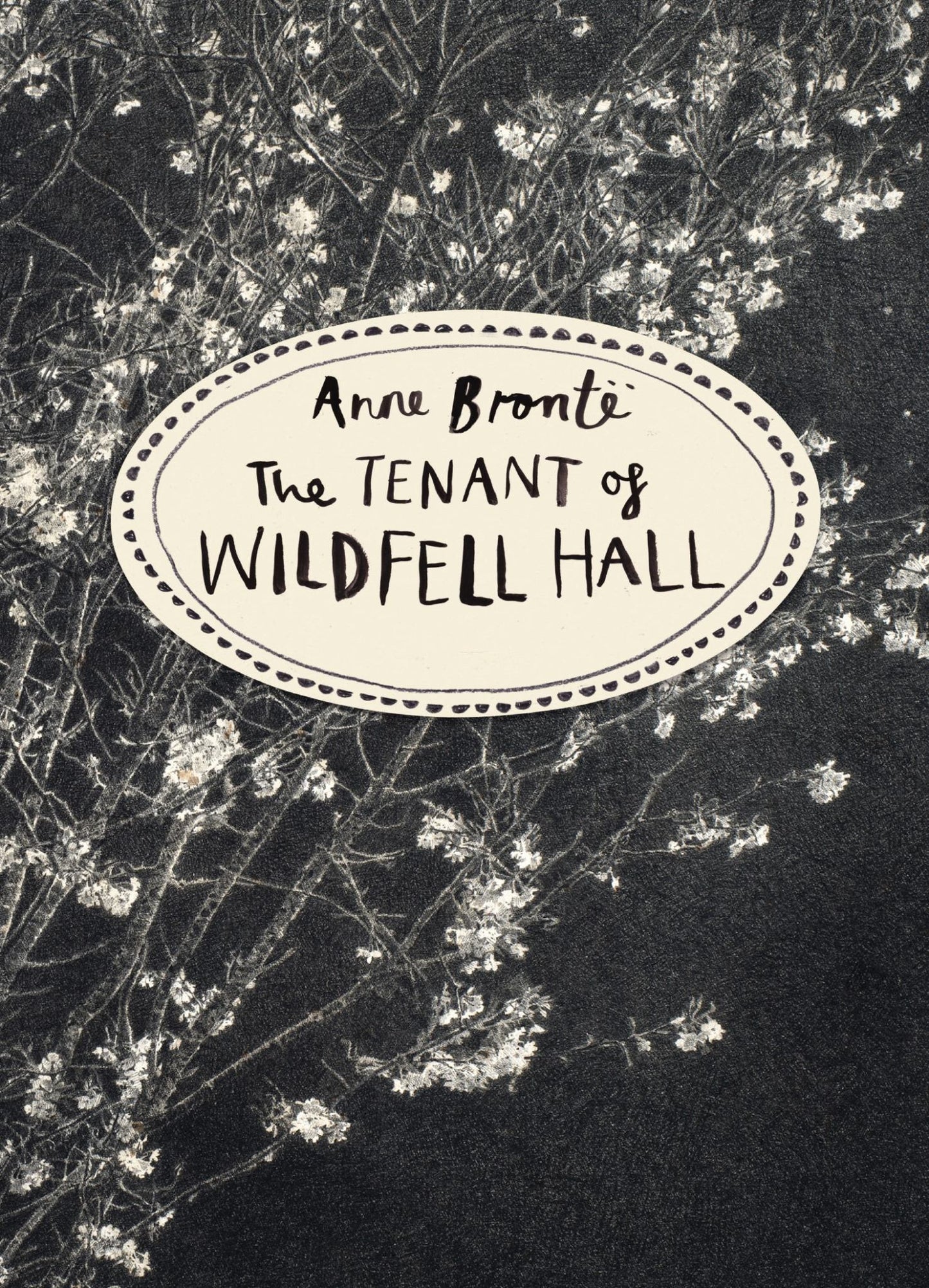 The Tenant of Wildfell Hall (Vintage Classics Bronte Series) Cover Image