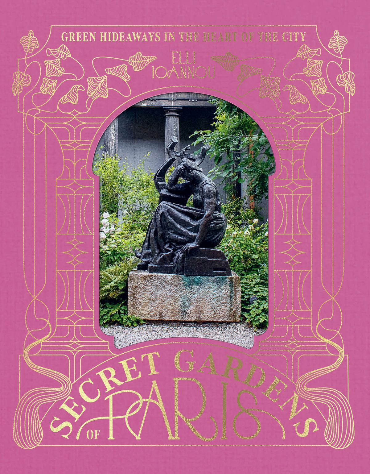 The Secret Gardens of Paris Cover Image