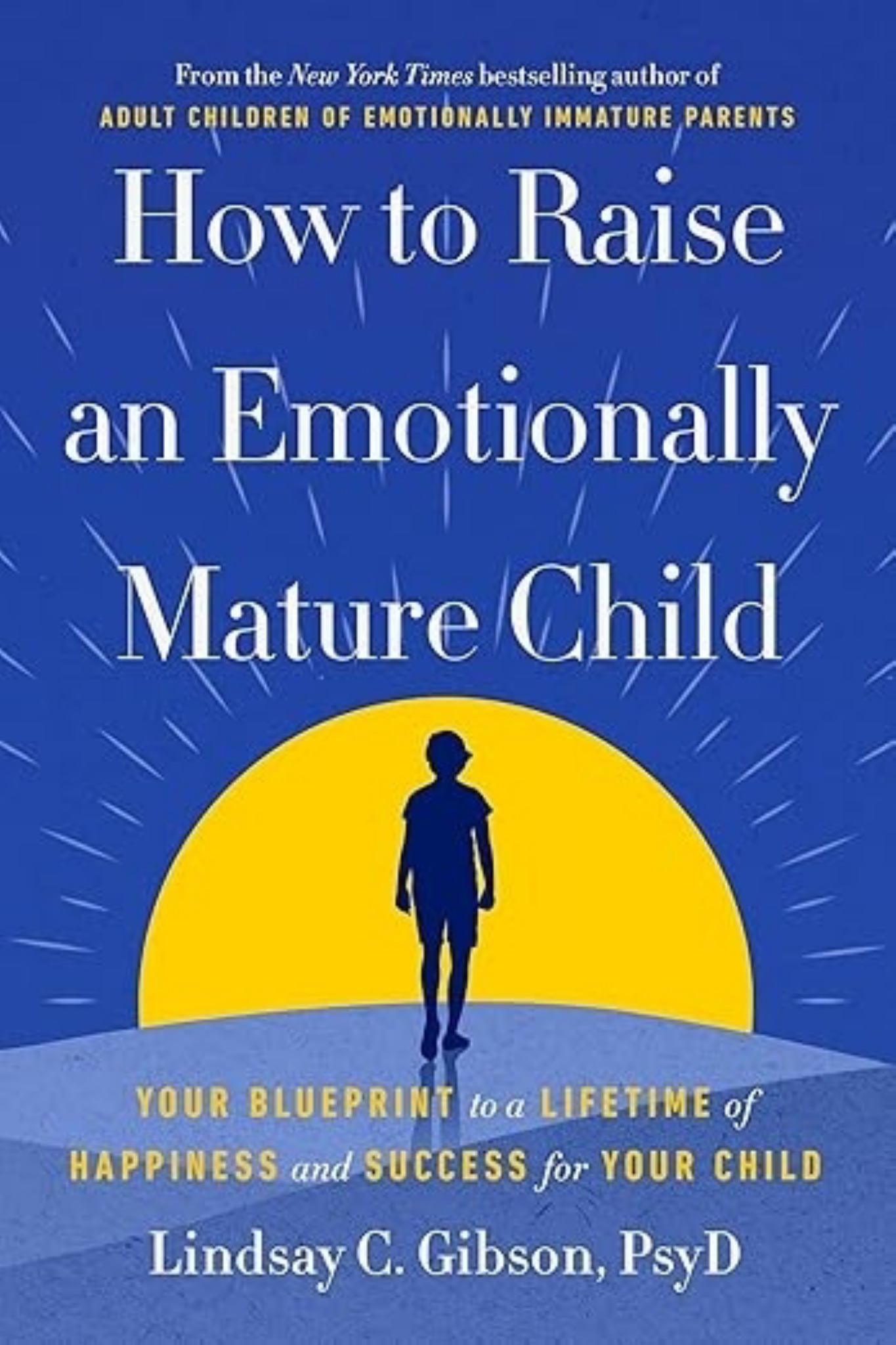 How to Raise an Emotionally Mature Child Cover Image