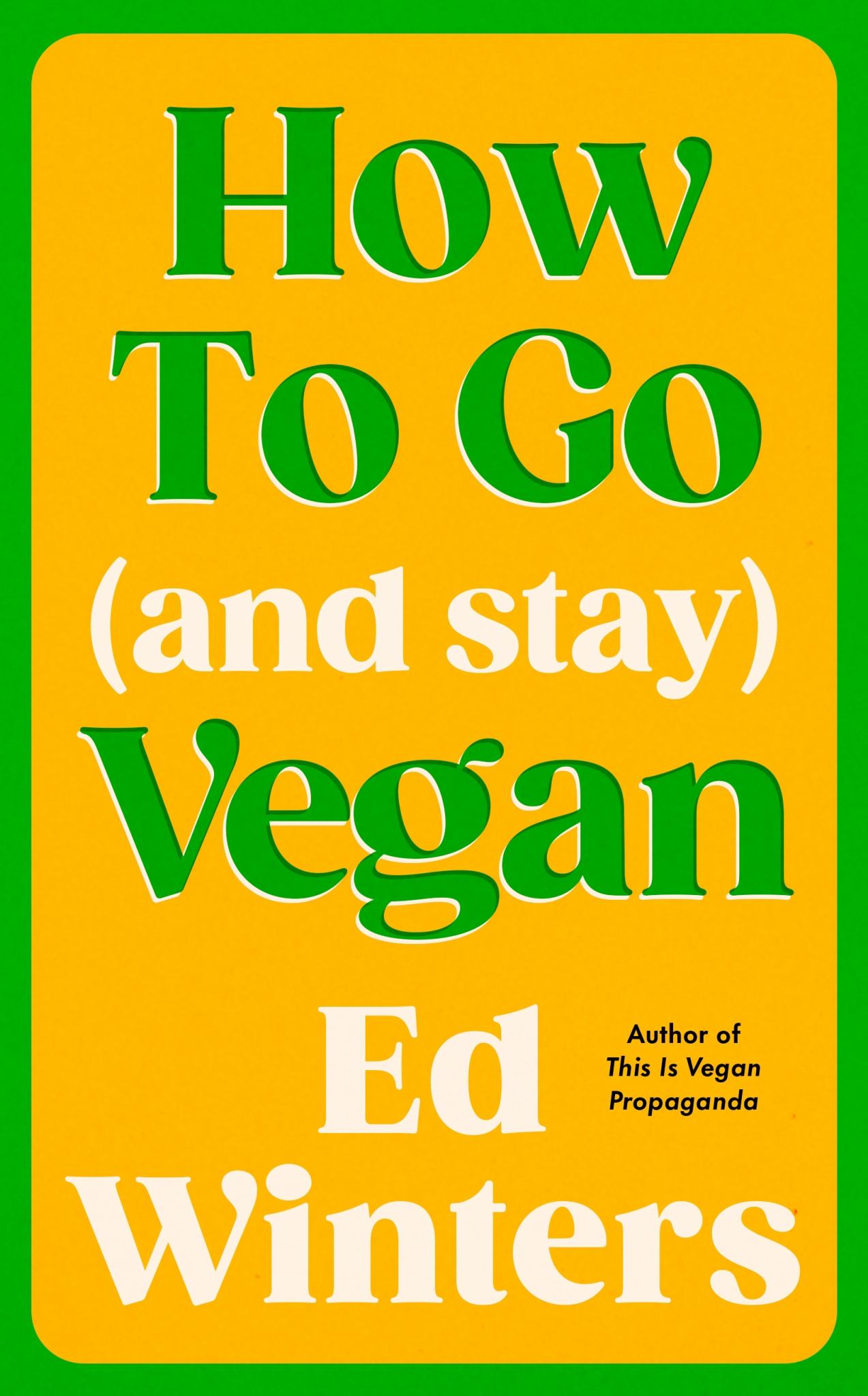 How to Go (and Stay) Vegan Cover Image