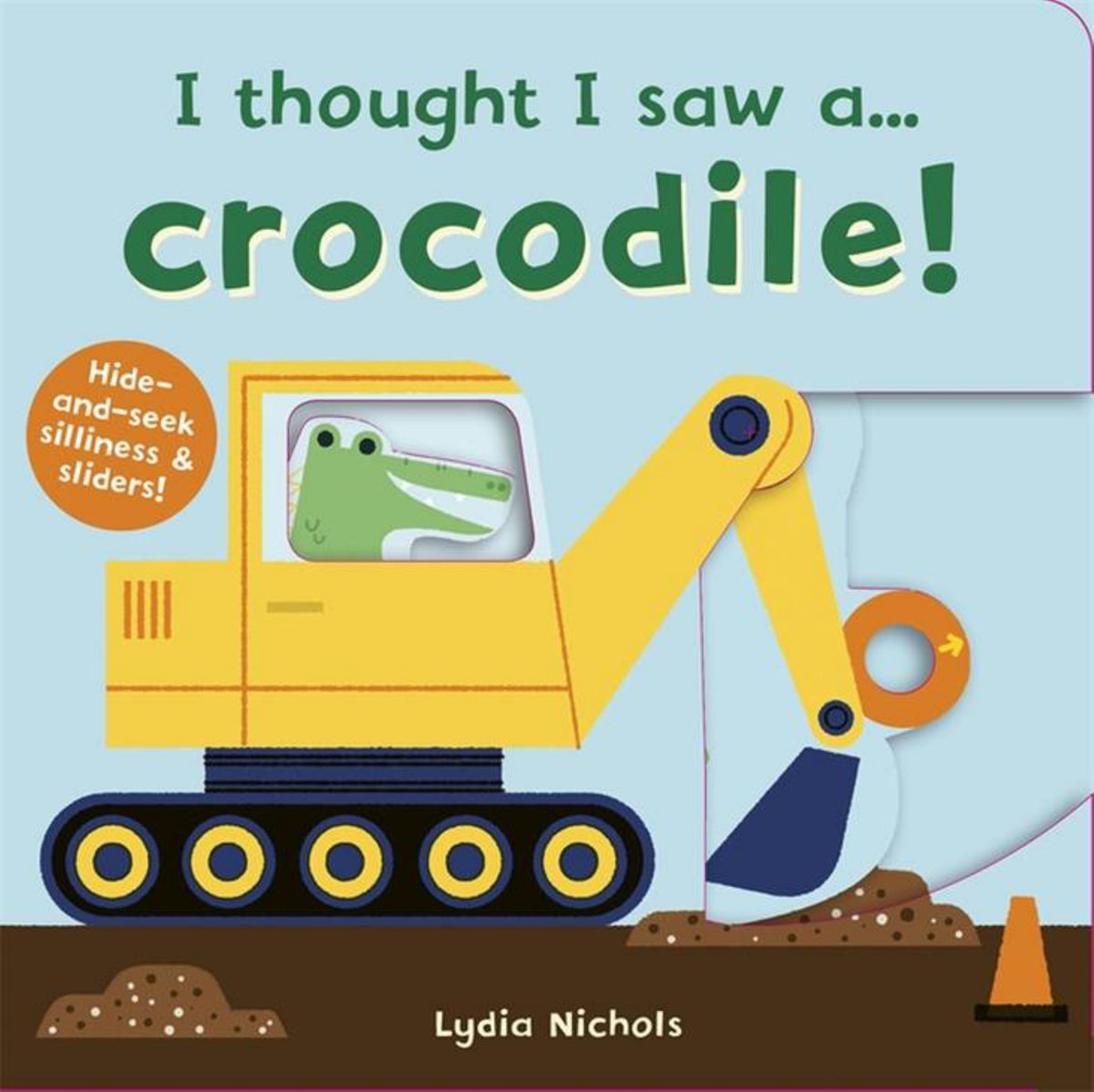 I Thought I Saw A... Crocodile! Cover Image