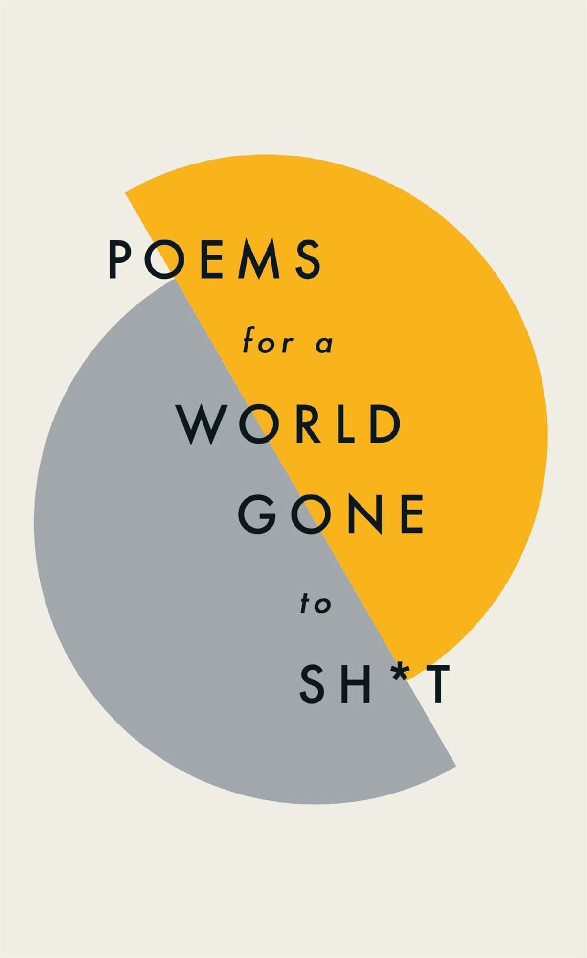 Poems for a World Gone to Sh*t Cover Image