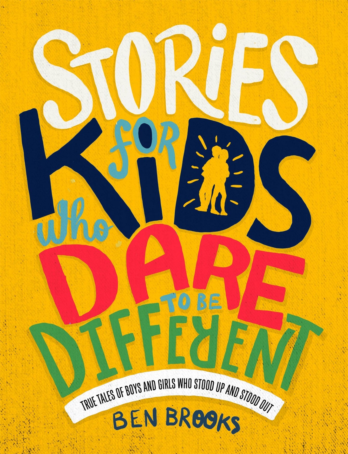 Stories for Kids Who Dare to Be Different Cover Image