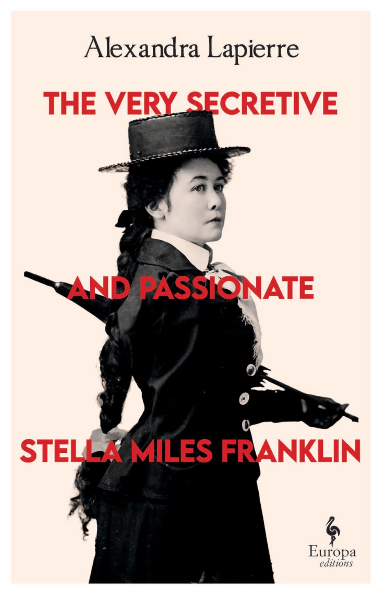The Very Secretive and Passionate Stella Miles Franklin Cover Image