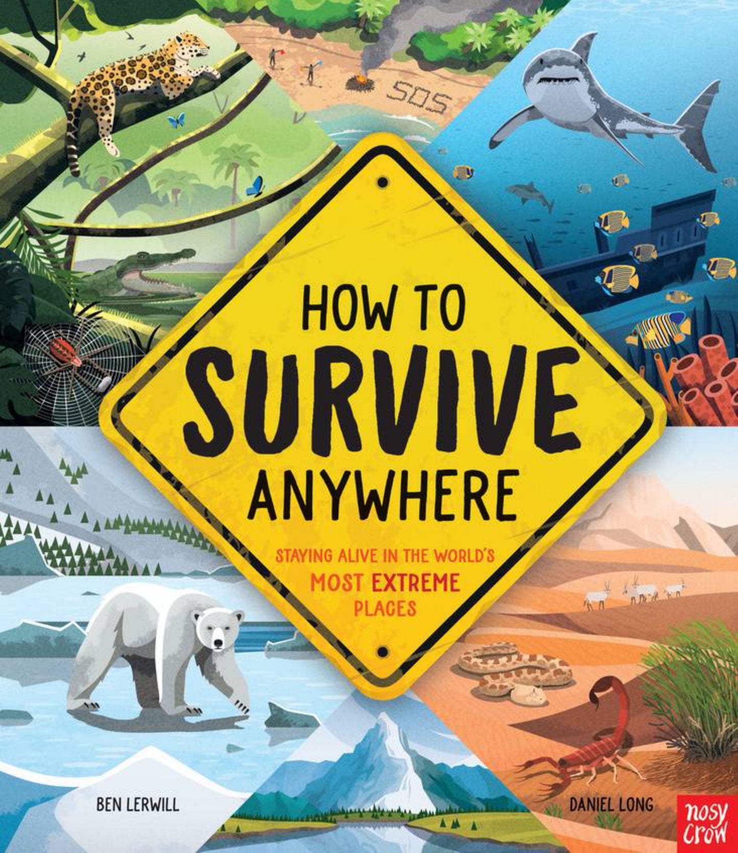 How to Survive Anywhere: Staying Alive in the World's Most Extreme Places Cover Image