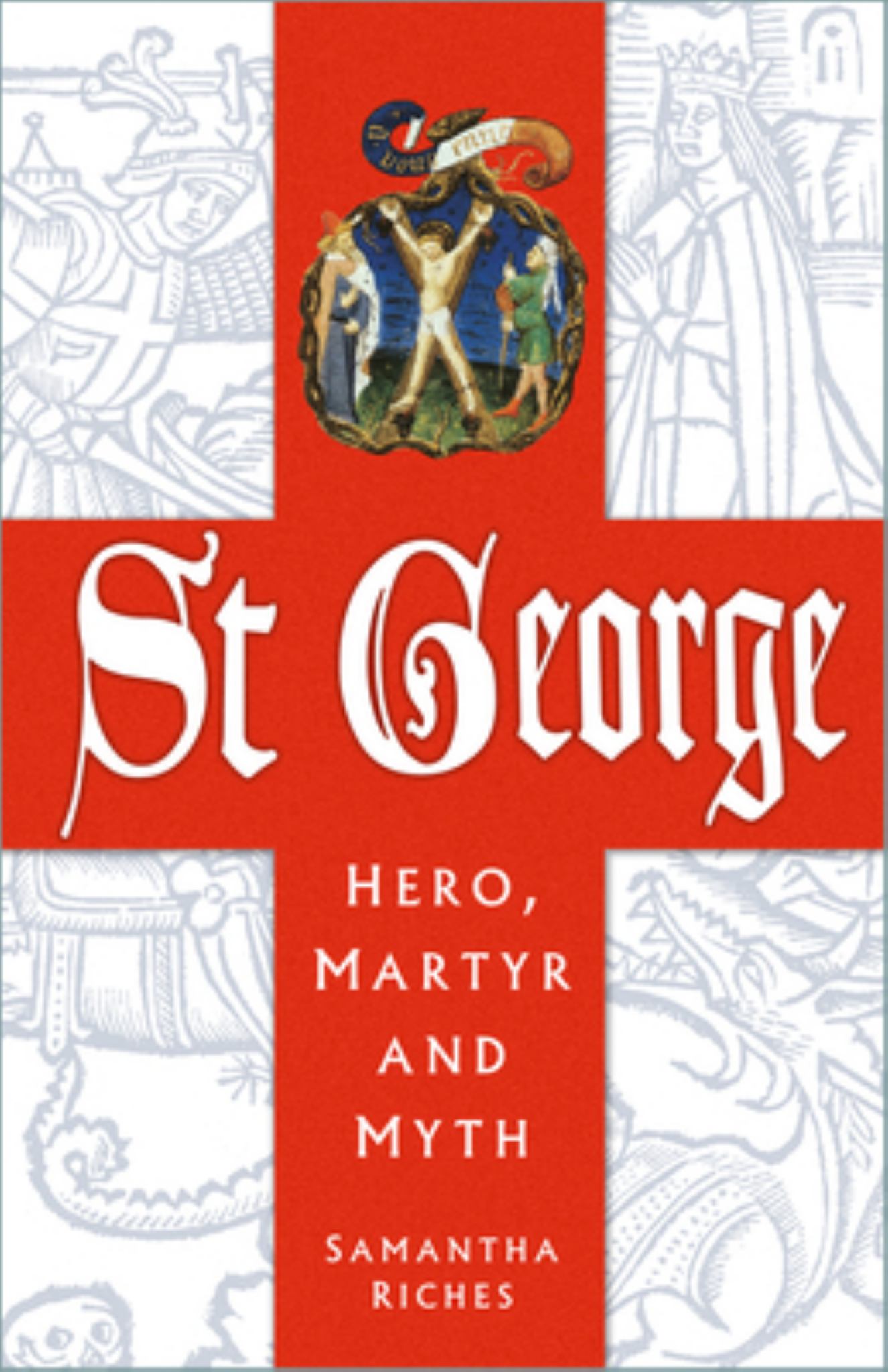 St George: Hero, Martyr and Myth Cover Image
