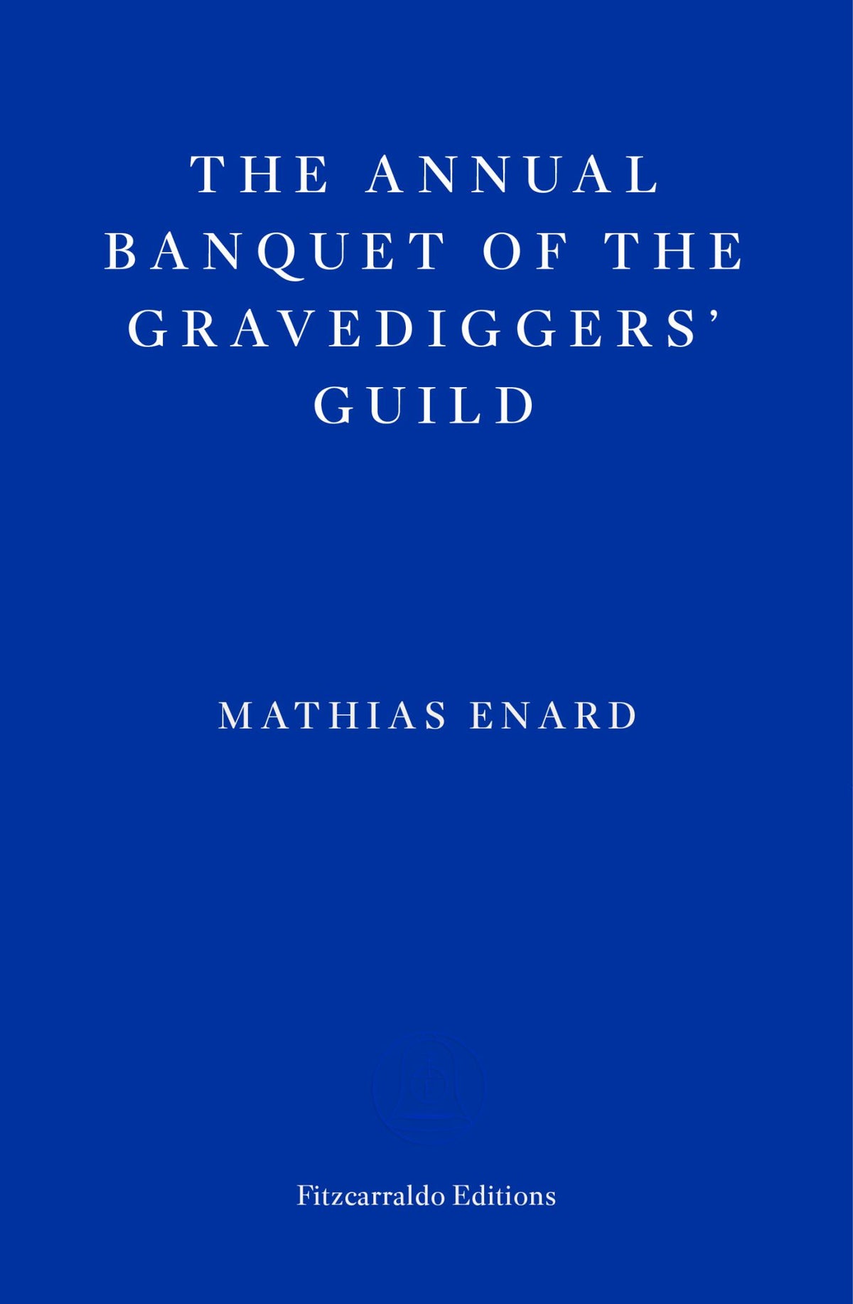 The Annual Banquet of the Gravediggers' Guild Cover Image