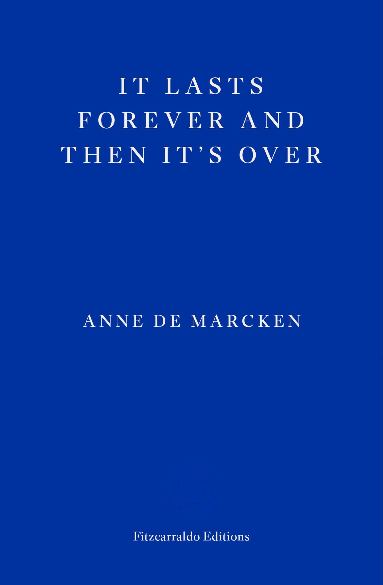 It Lasts Forever and Then It's Over Cover Image