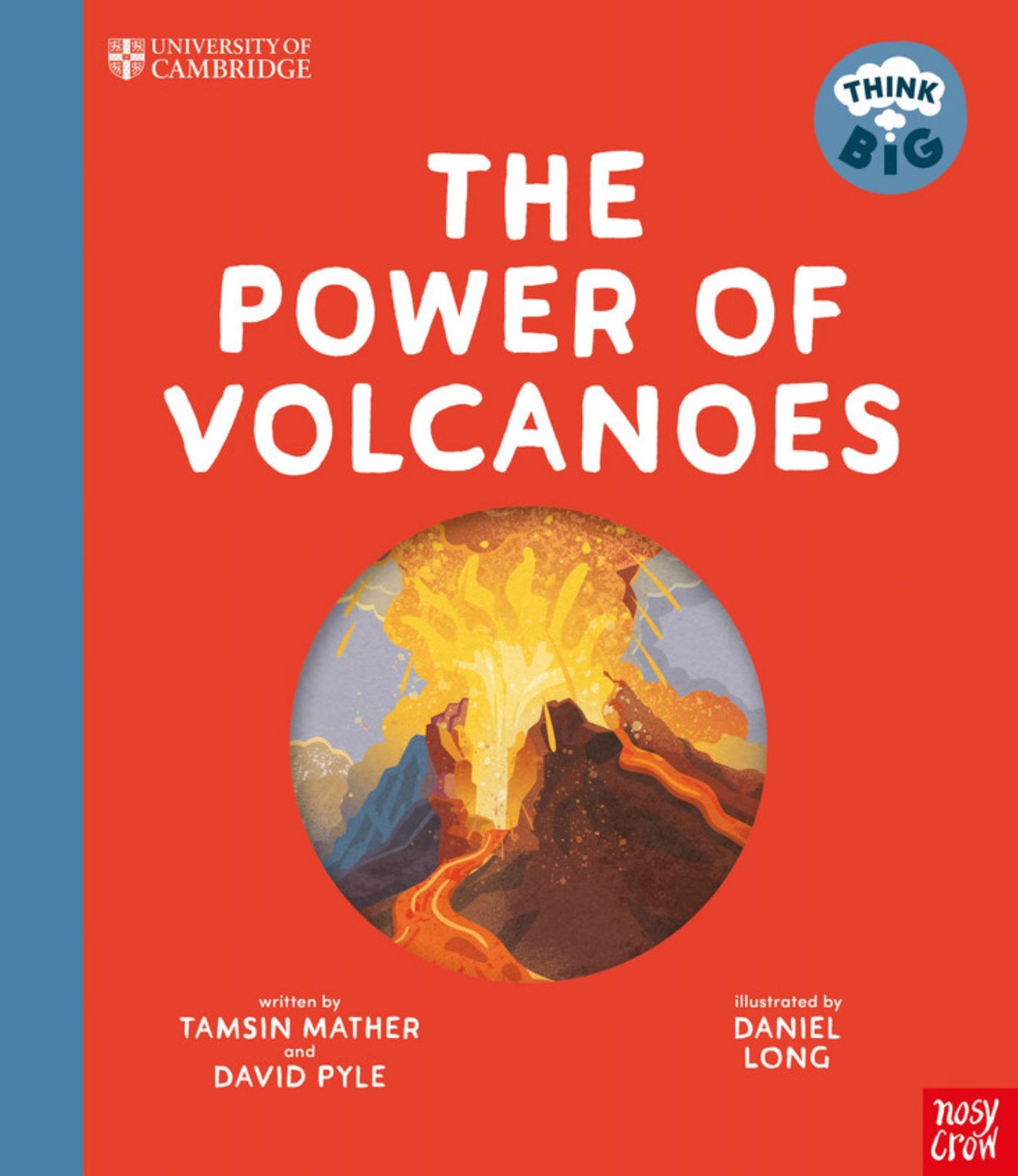 The Power of Volcanoes (Think Big) Cover Image