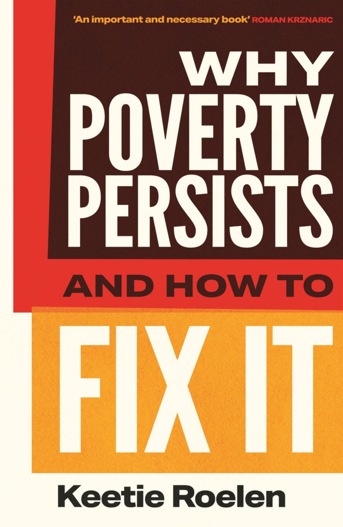 The Why Poverty Persists and How to Fix It Cover Image