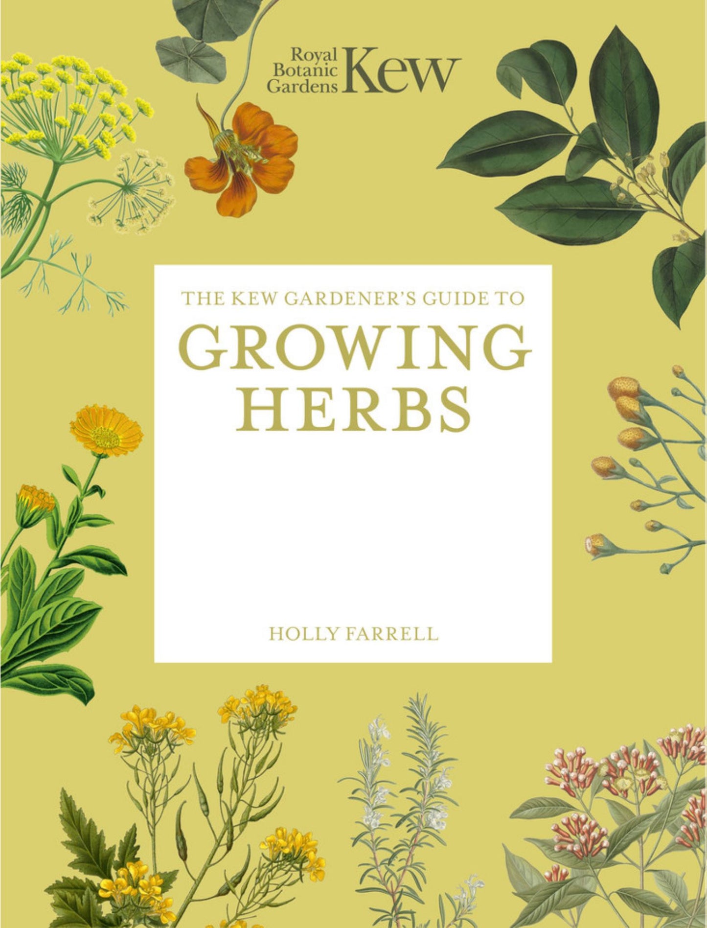 The Kew Gardener's Guide to Growing Herbs Cover Image