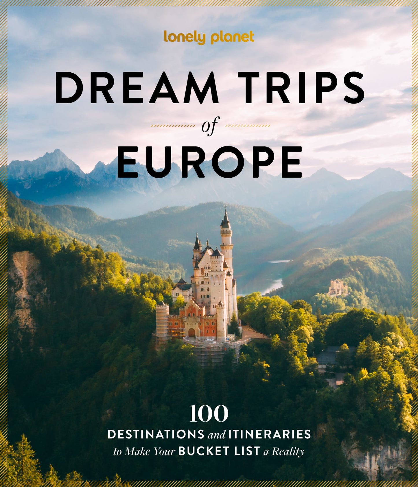 Lonely Planet Dream Trips of Europe Cover Image