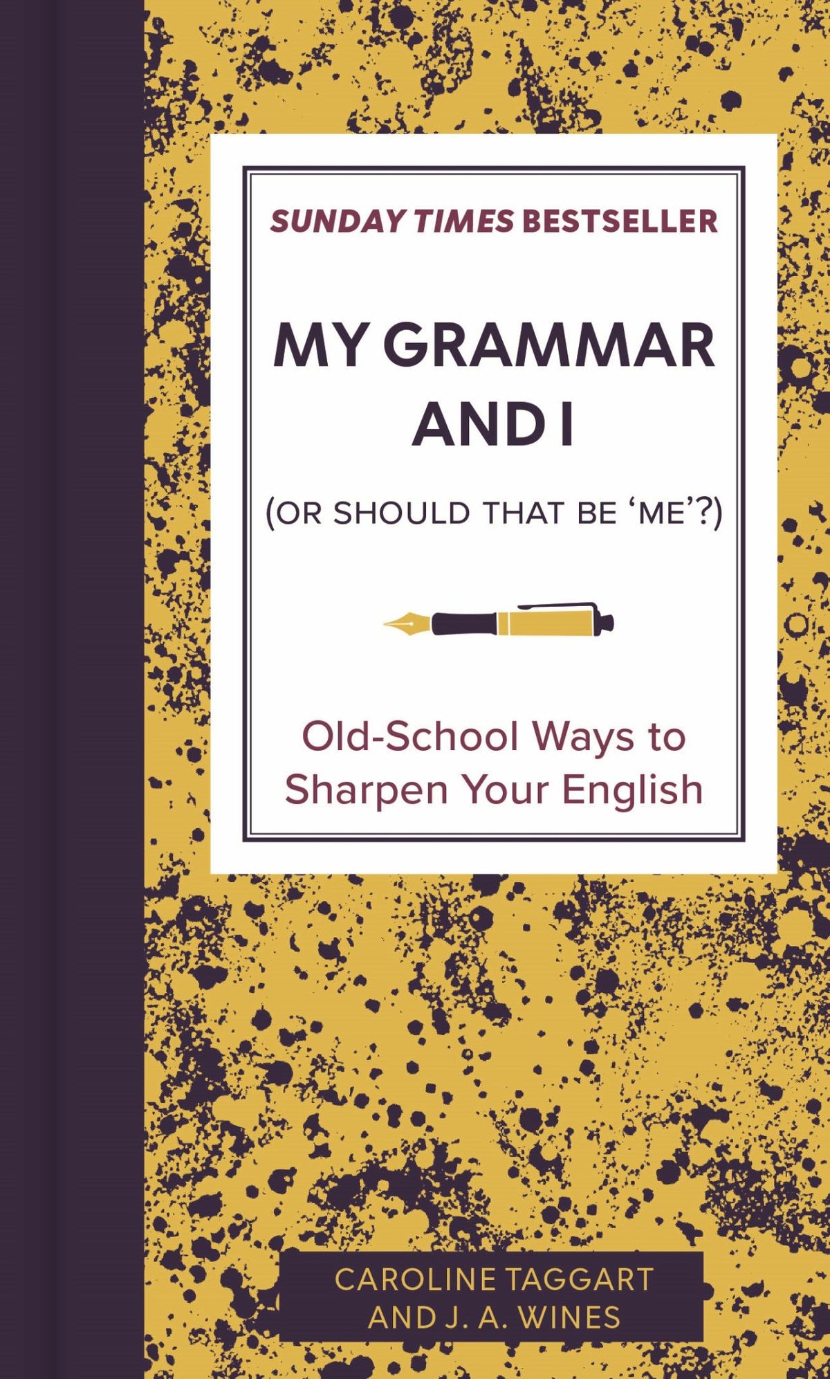My Grammar and I (or Should That Be 'Me'?) Cover Image