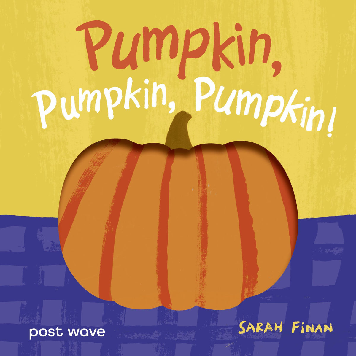 Pumpkin, Pumpkin, Pumpkin! Cover Image