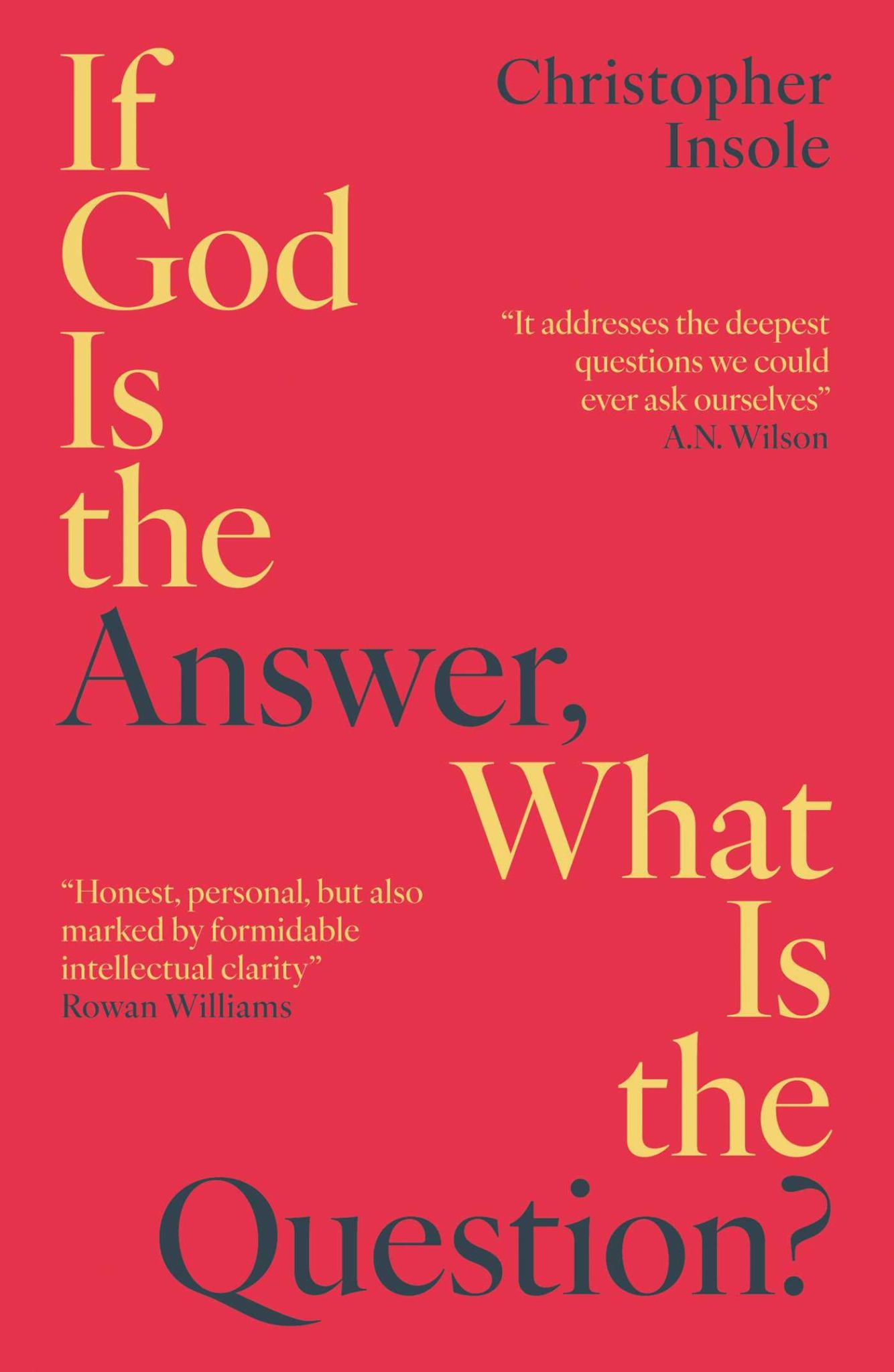 If God Is the Answer, What Is the Question? Cover Image