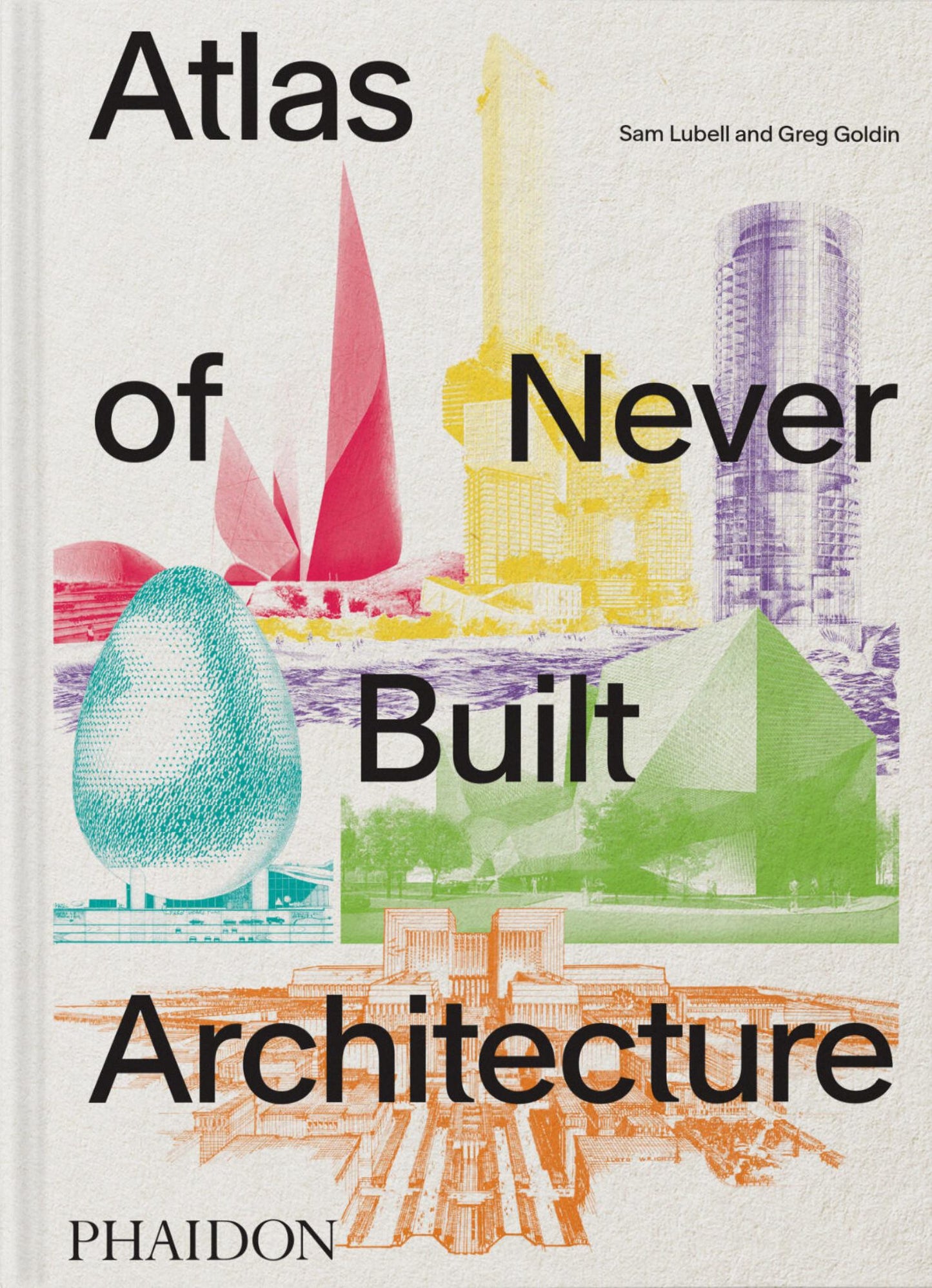 Atlas of Never Built Architecture Cover Image