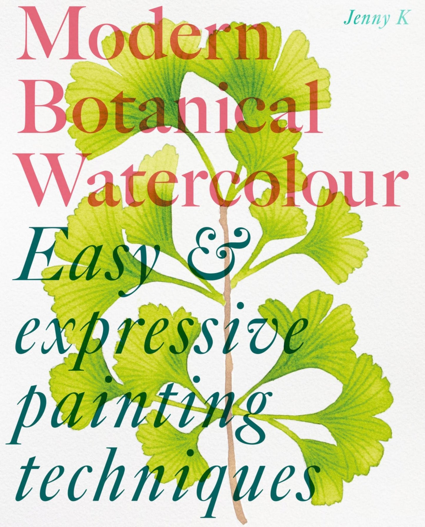 Modern Botanical Watercolour Painting Cover Image