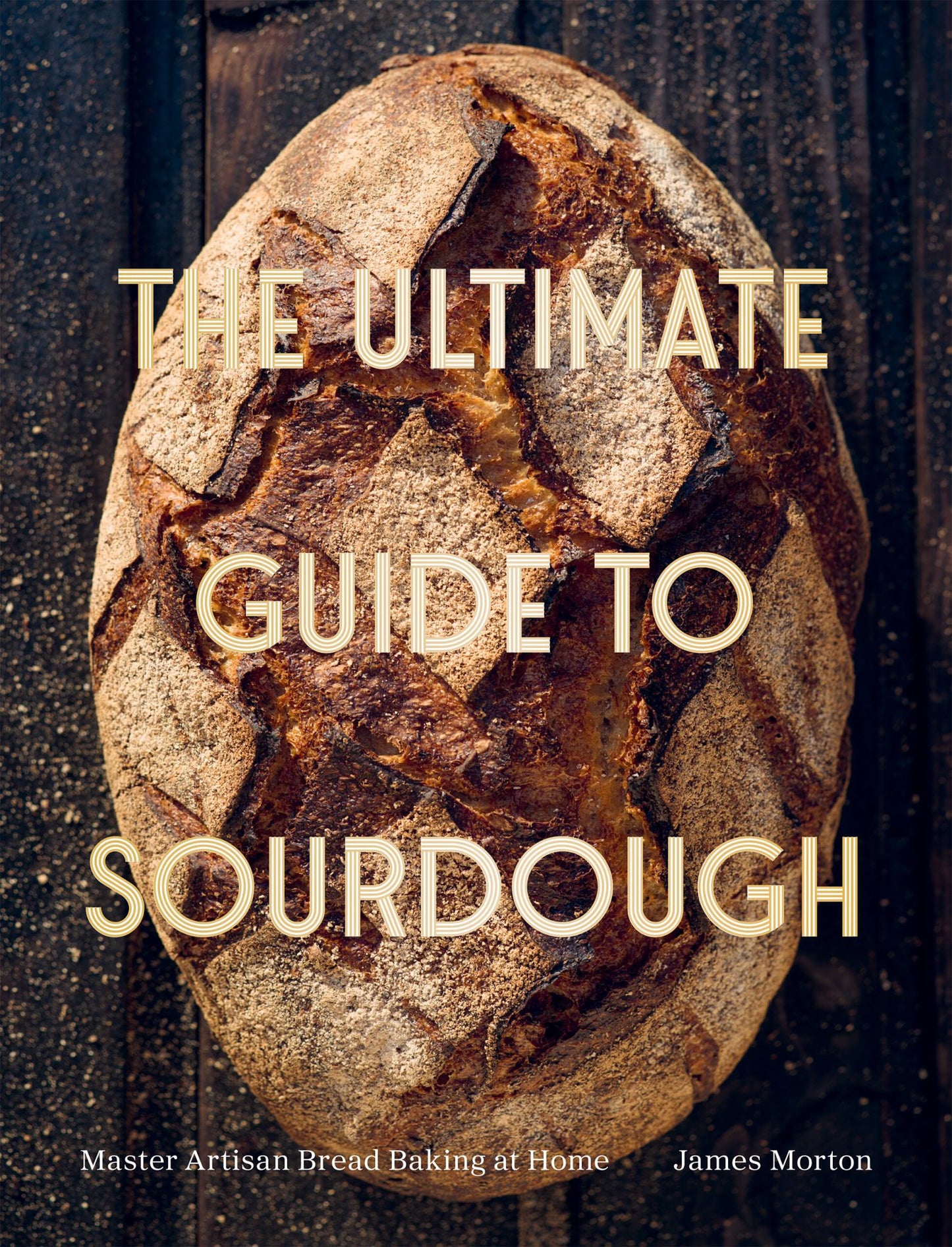 The Ultimate Guide to Sourdough Cover Image