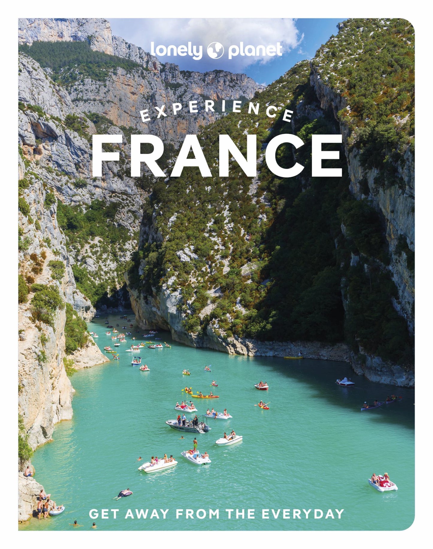 Lonely Planet Experience France Cover Image