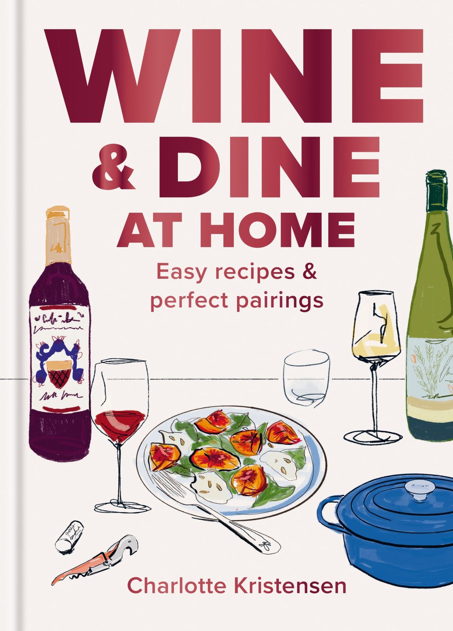 Wine and Dine at Home Cover Image