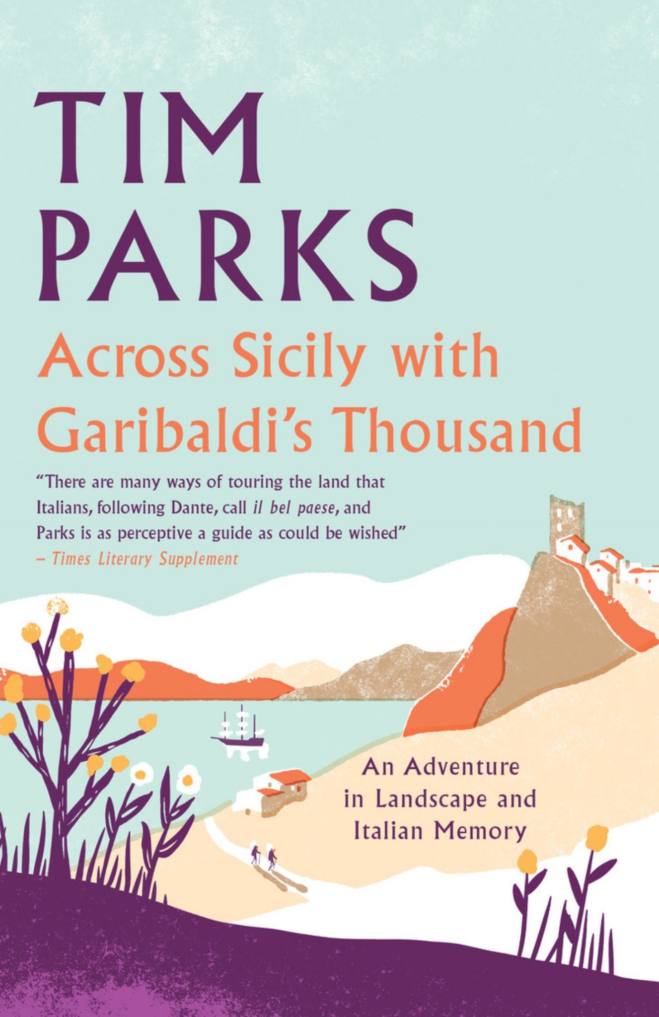 Across Sicily with Garibaldi's Thousand Cover Image