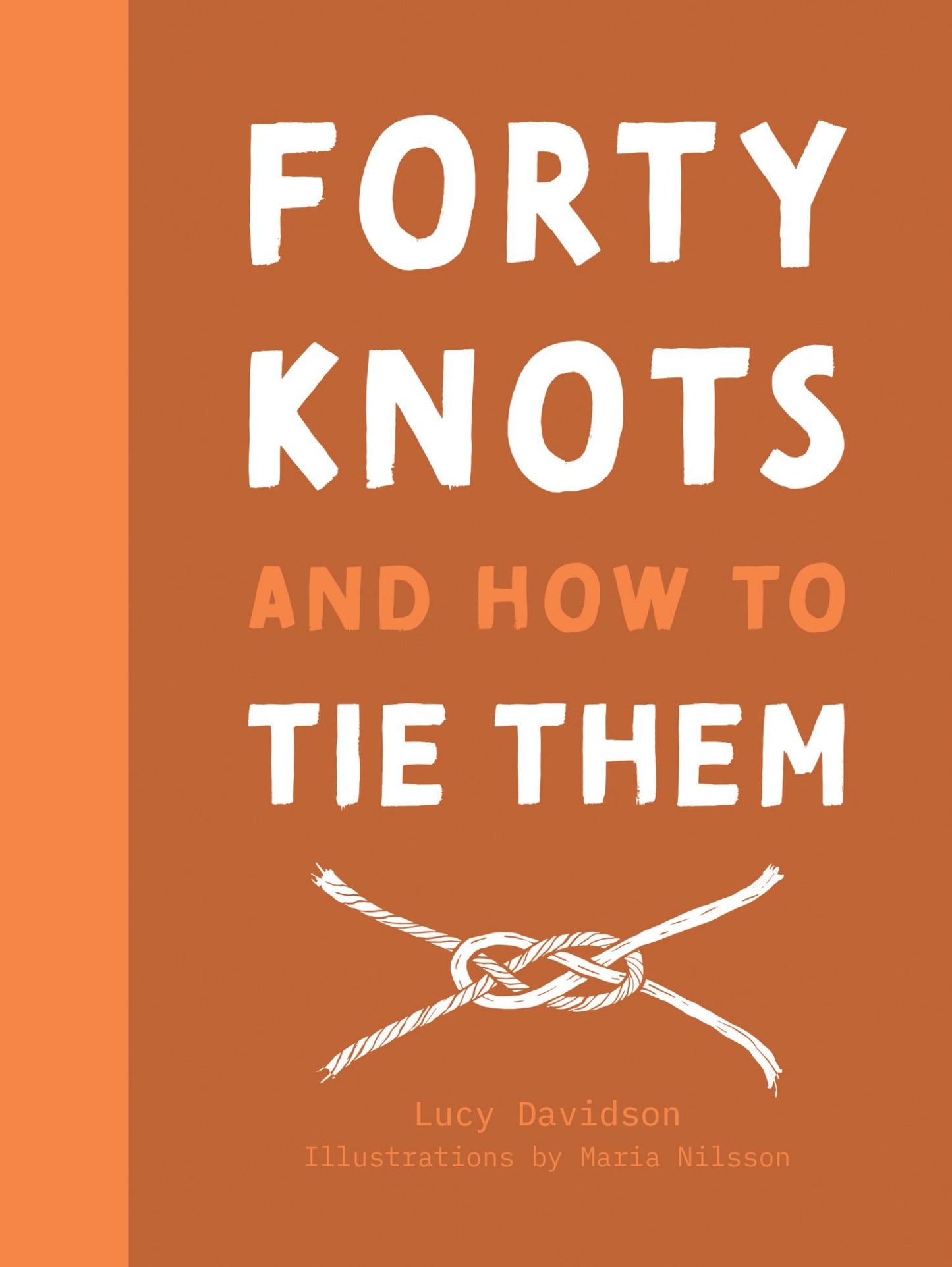 Forty Knots and How to Tie Them Cover Image
