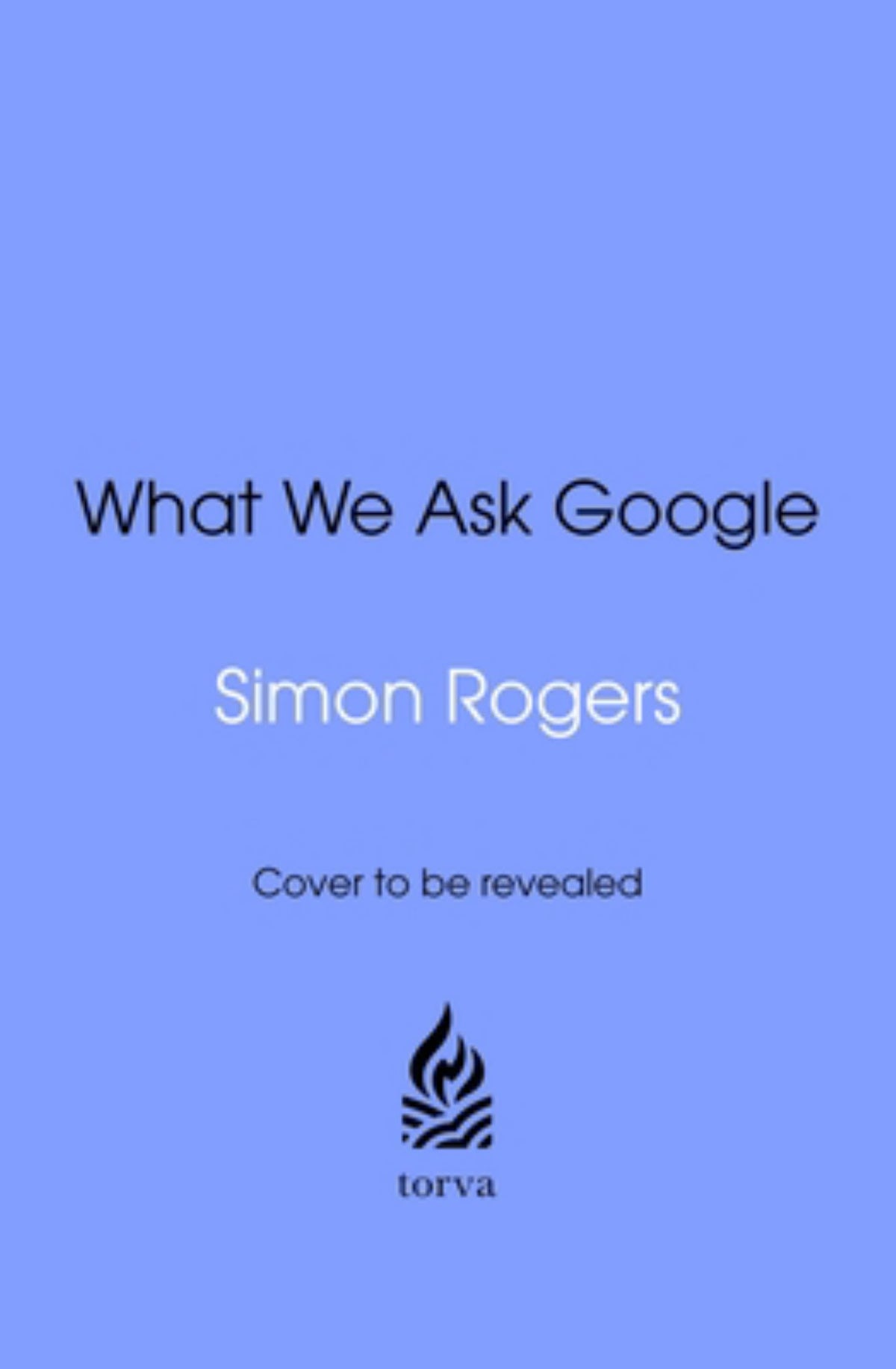 What We Ask Google Cover Image