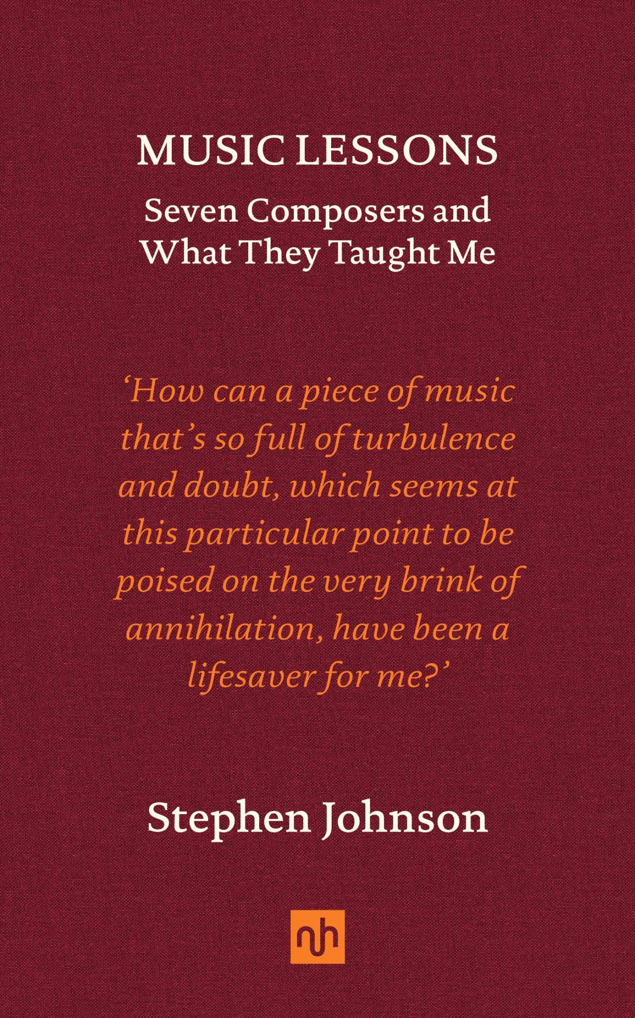 Music Lessons: Seven Composers and What They Taught Me Cover Image