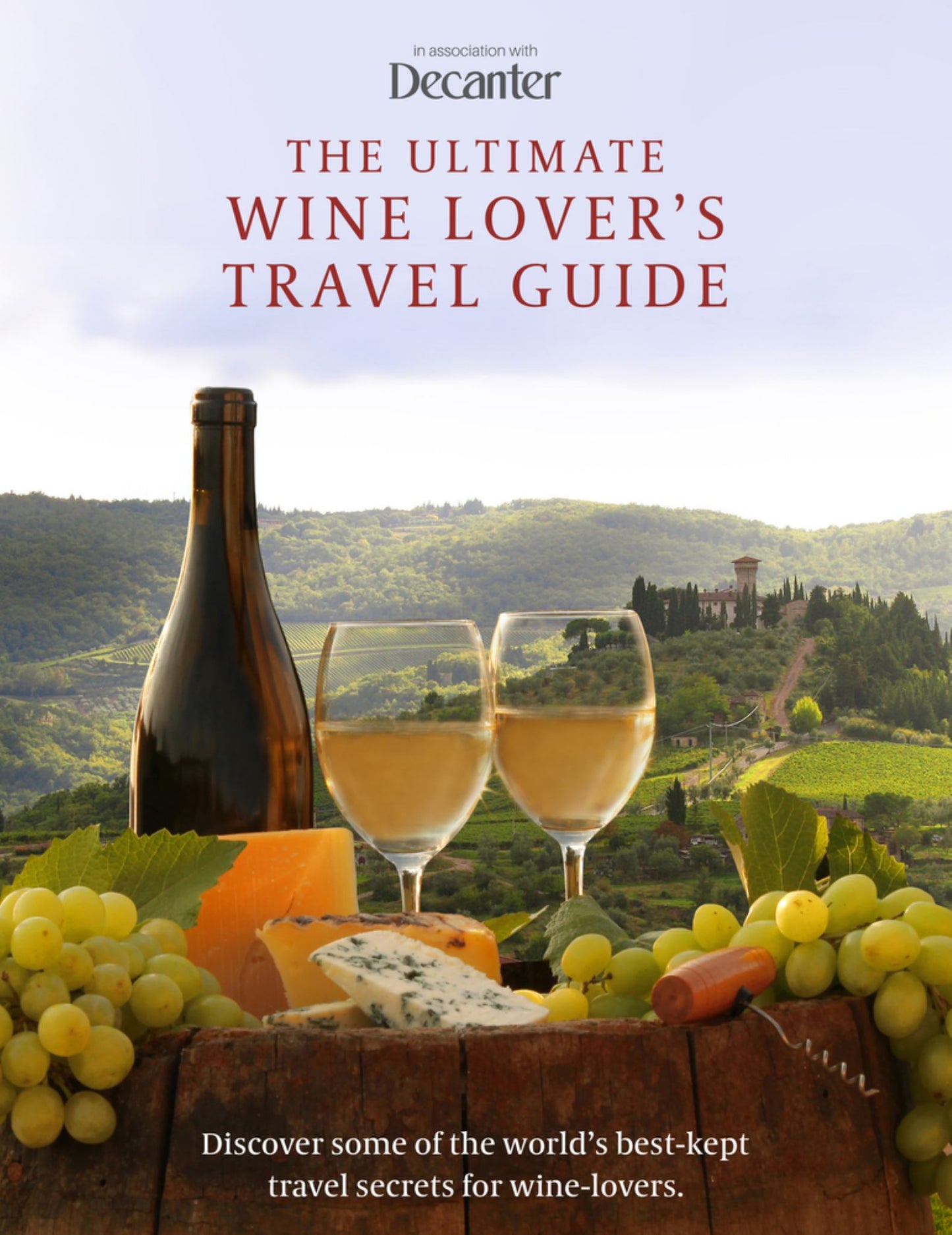 The Ultimate Wine Lover's Travel Guide Cover Image