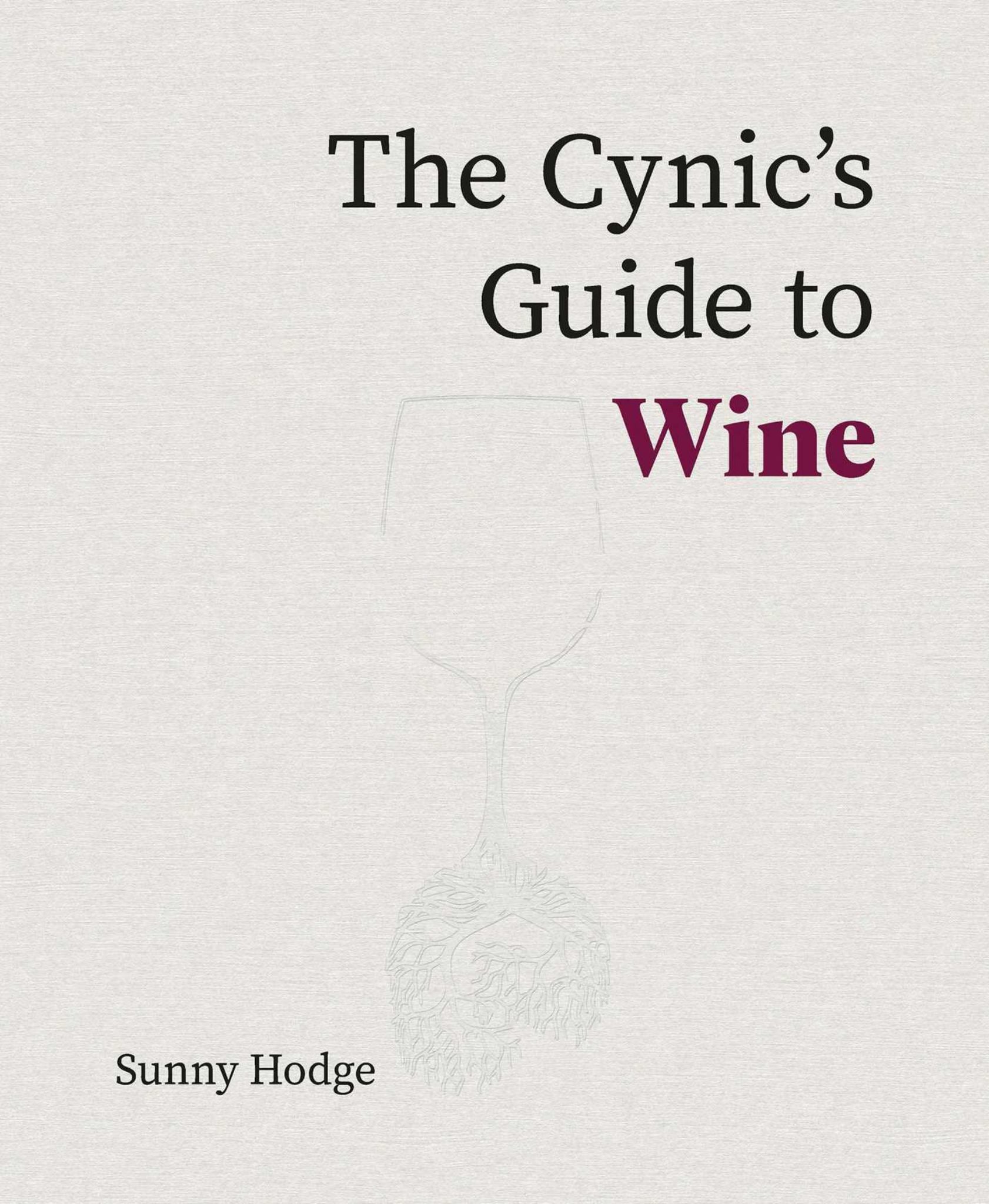 The Cynic's Guide to Wine Cover Image