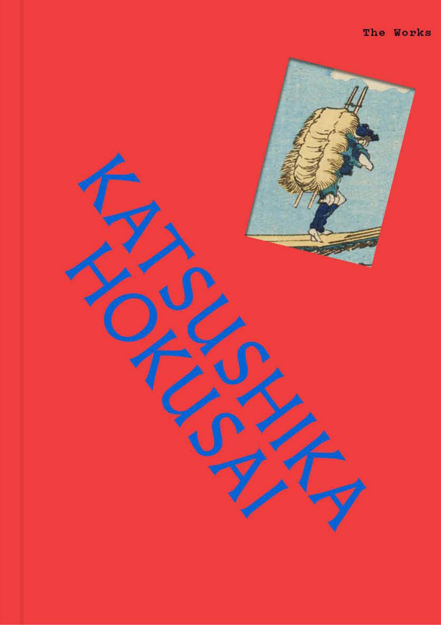The Works: Katsushika Hokusai Cover Image