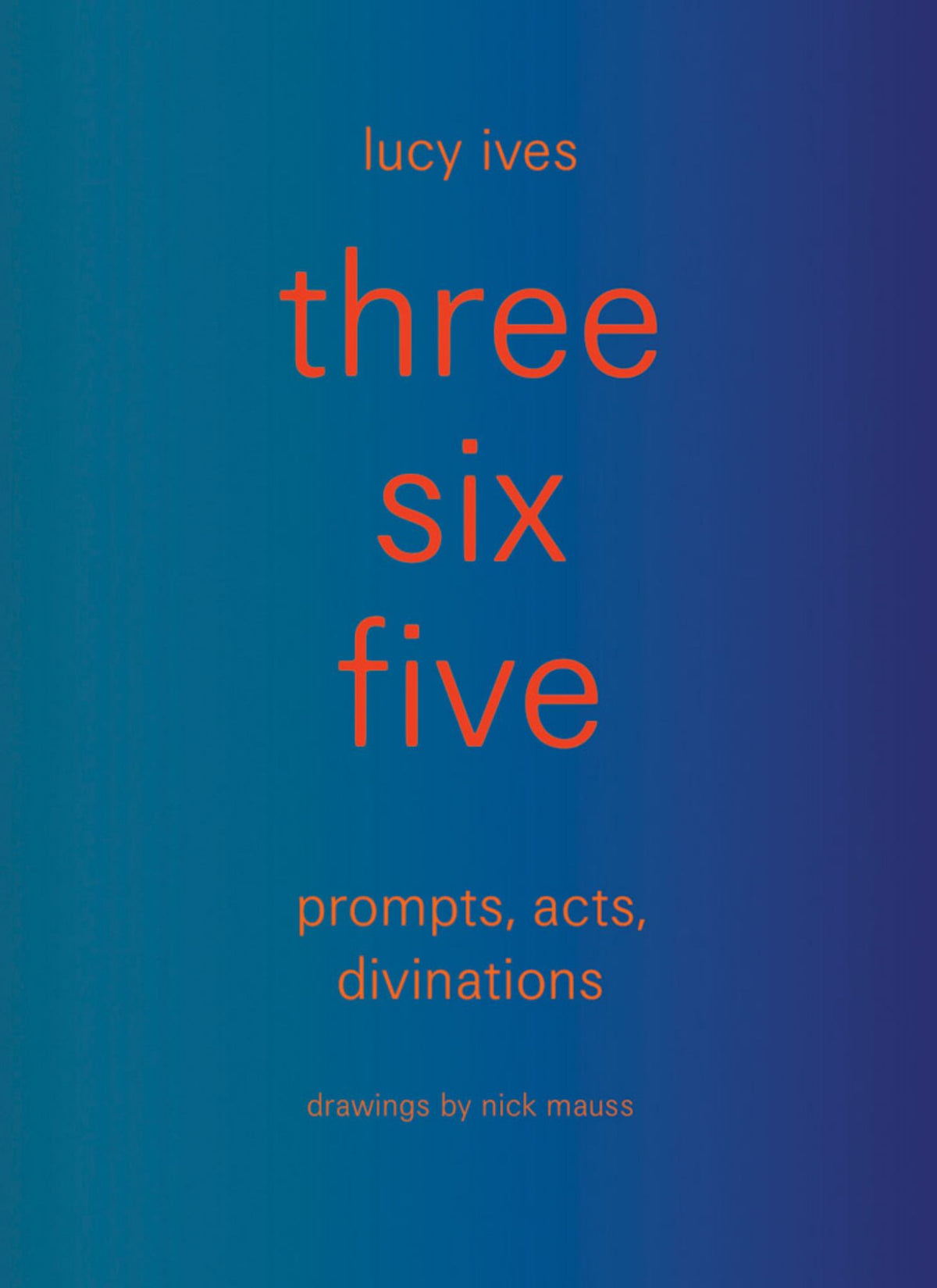 Three Six Five:prompts, Acts, Divinations (an Inexhaustible Compendium for Writing) Cover Image