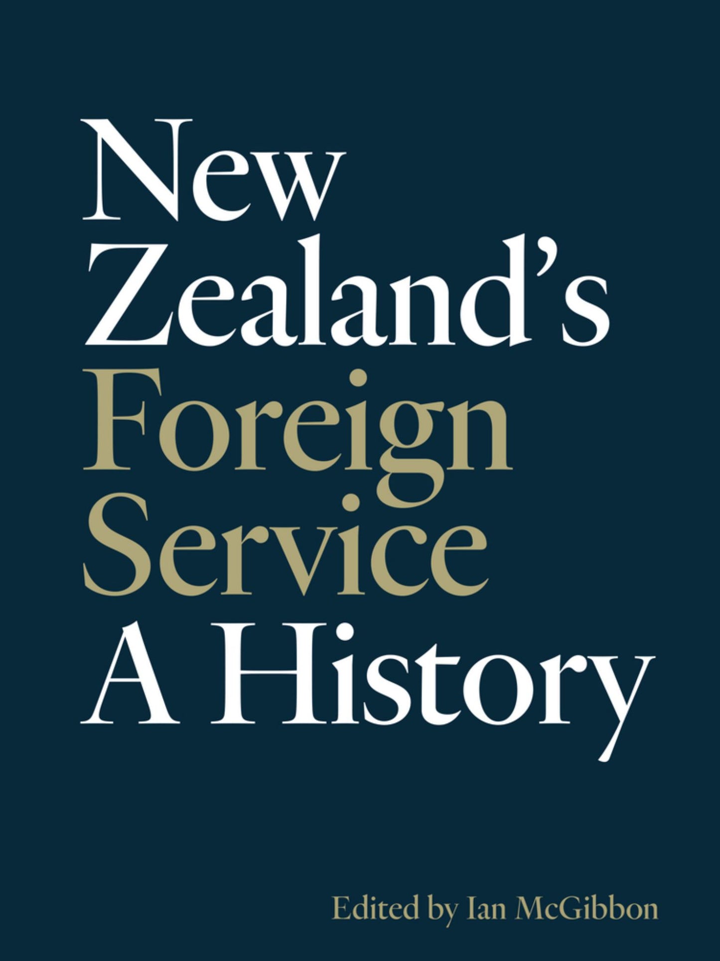 New Zealand's Foreign Service: a History Cover Image