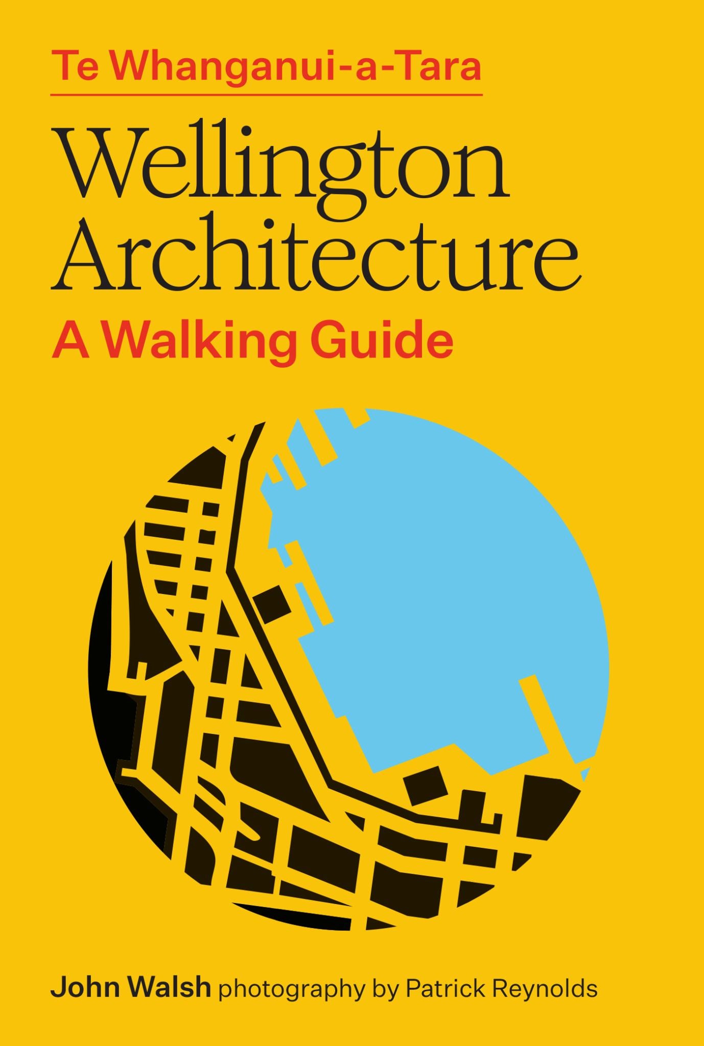 Te Whanganui-A-Tara Wellington Architecture Cover Image