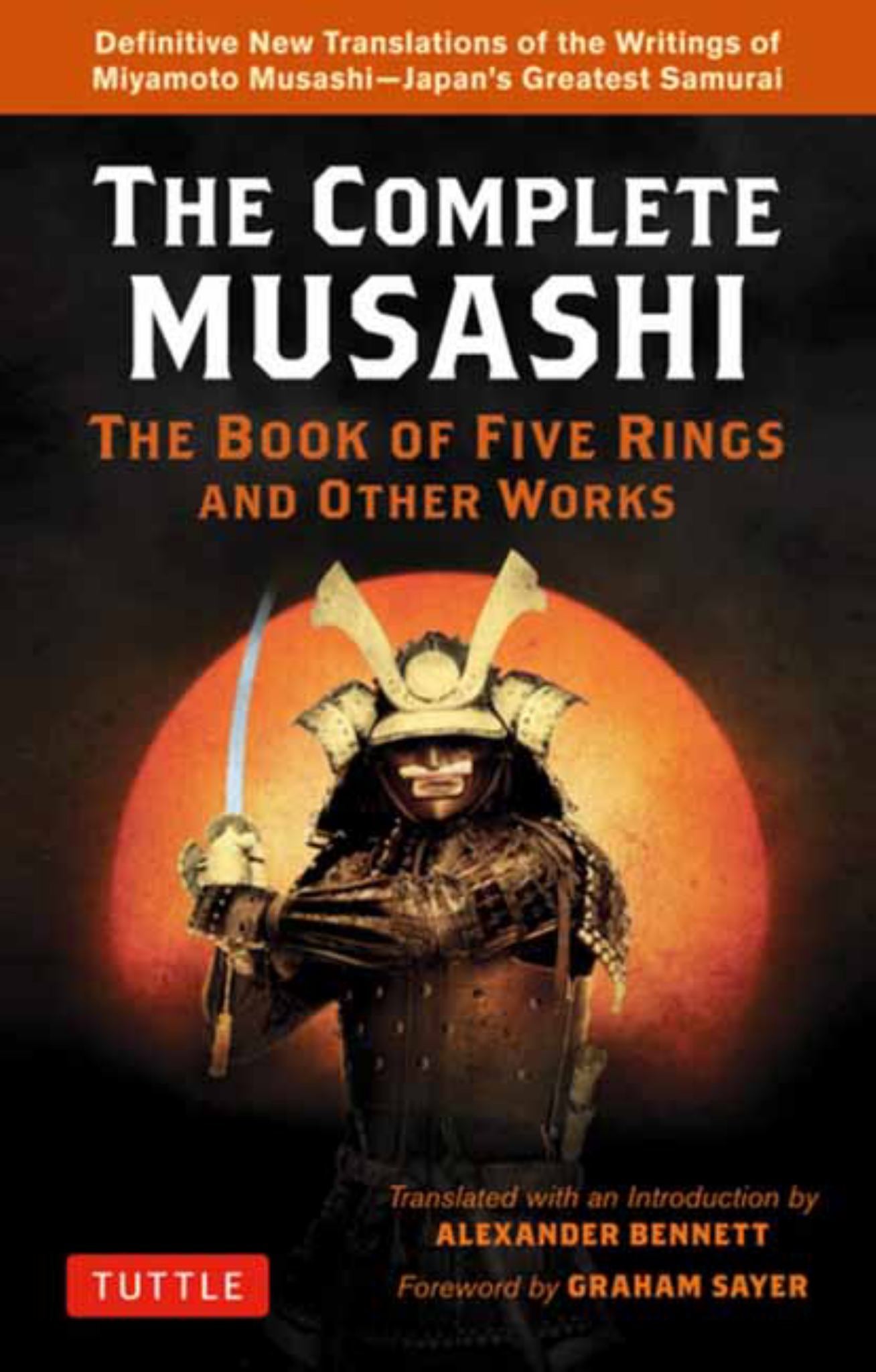 The Complete Musashi: the Book of Five Rings and Other Works Cover Image