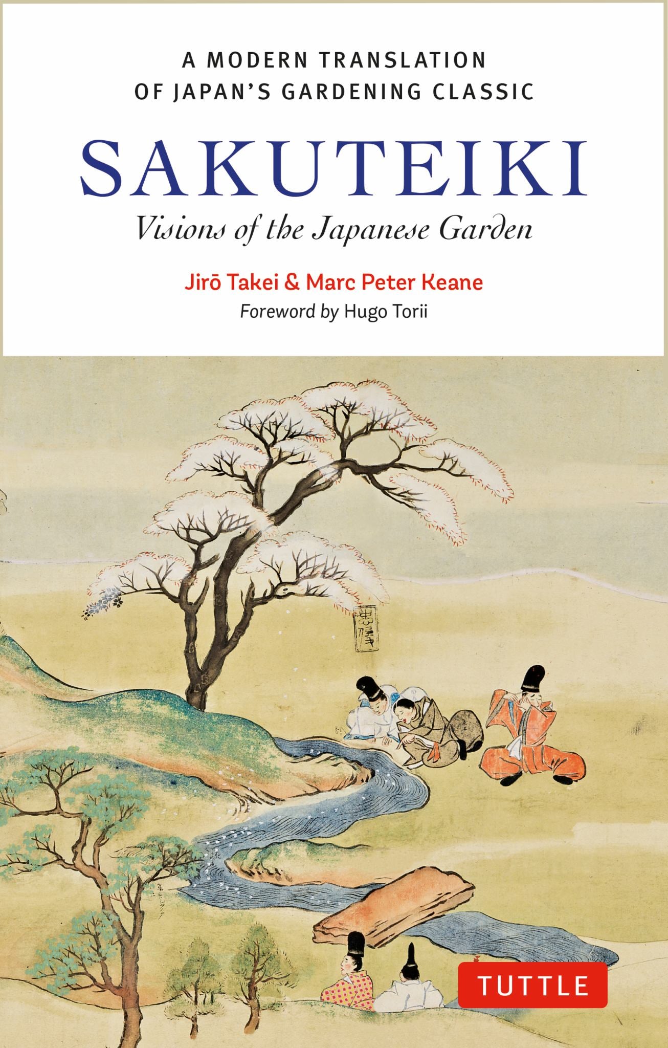 Sakuteiki: a Modern Translation of Japan's Gardening Classic Cover Image