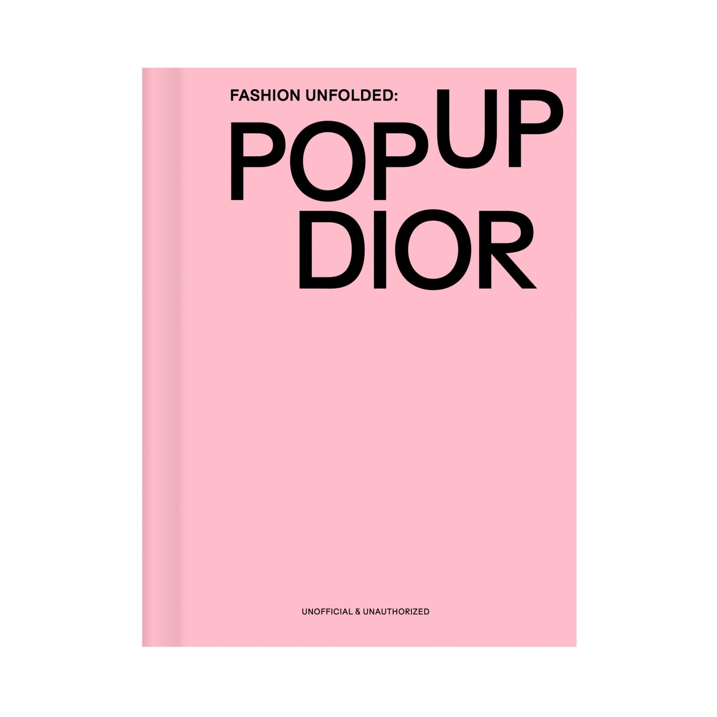 Fashion Unfolded: Pop-Up Dior Cover Image