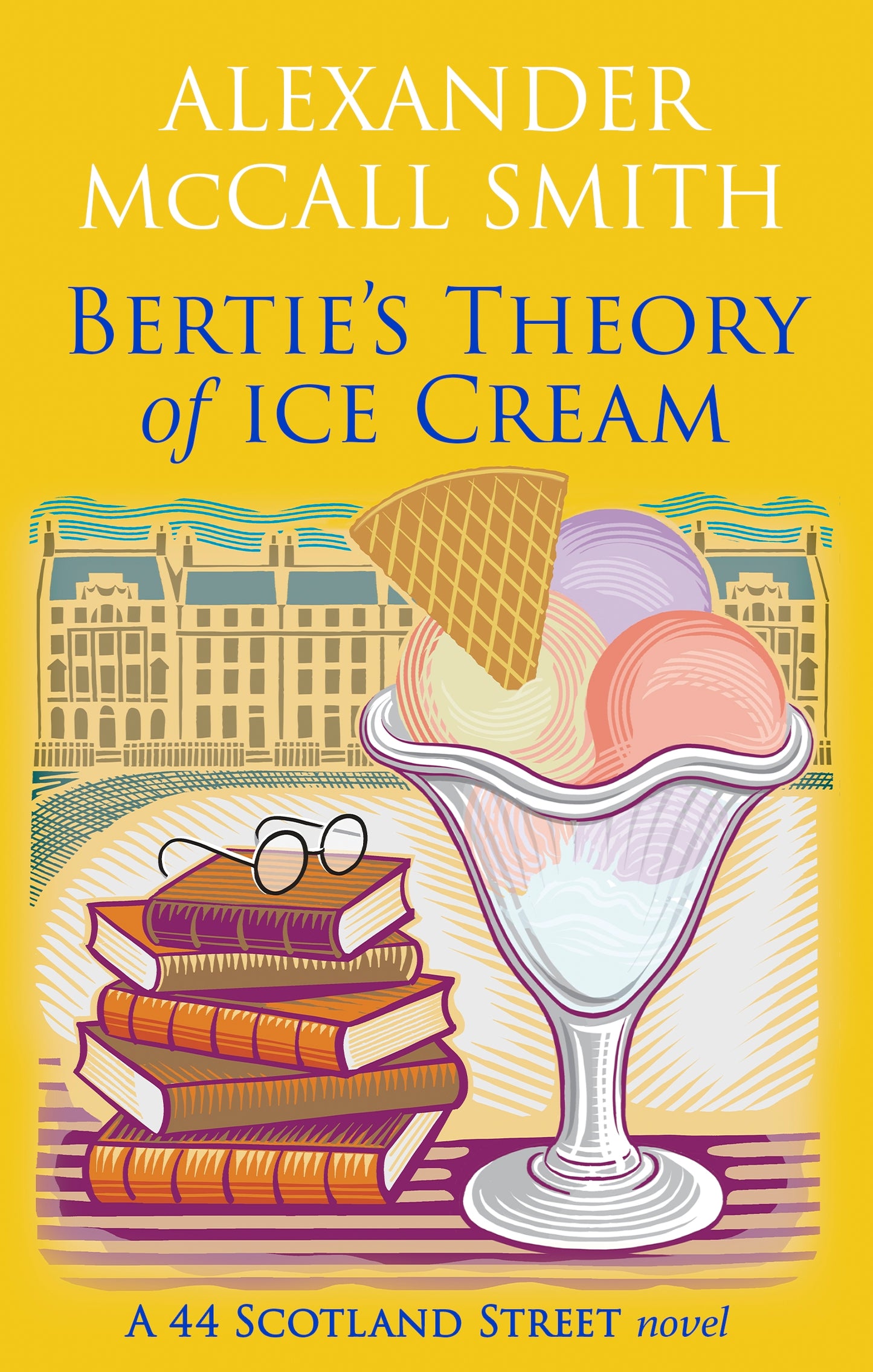 Bertie's Theory of Ice Cream #18 44 Scotland Street Novel